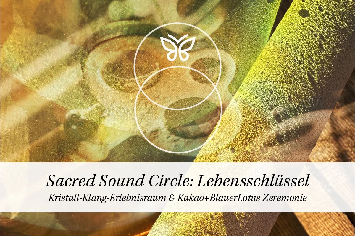 12. Dezember 2025 | Sacred Sound Circle | Kristall-Klang-Erlebnisraum & Kakao+Blauer Lotus Zeremonie | Lebensschlüssel