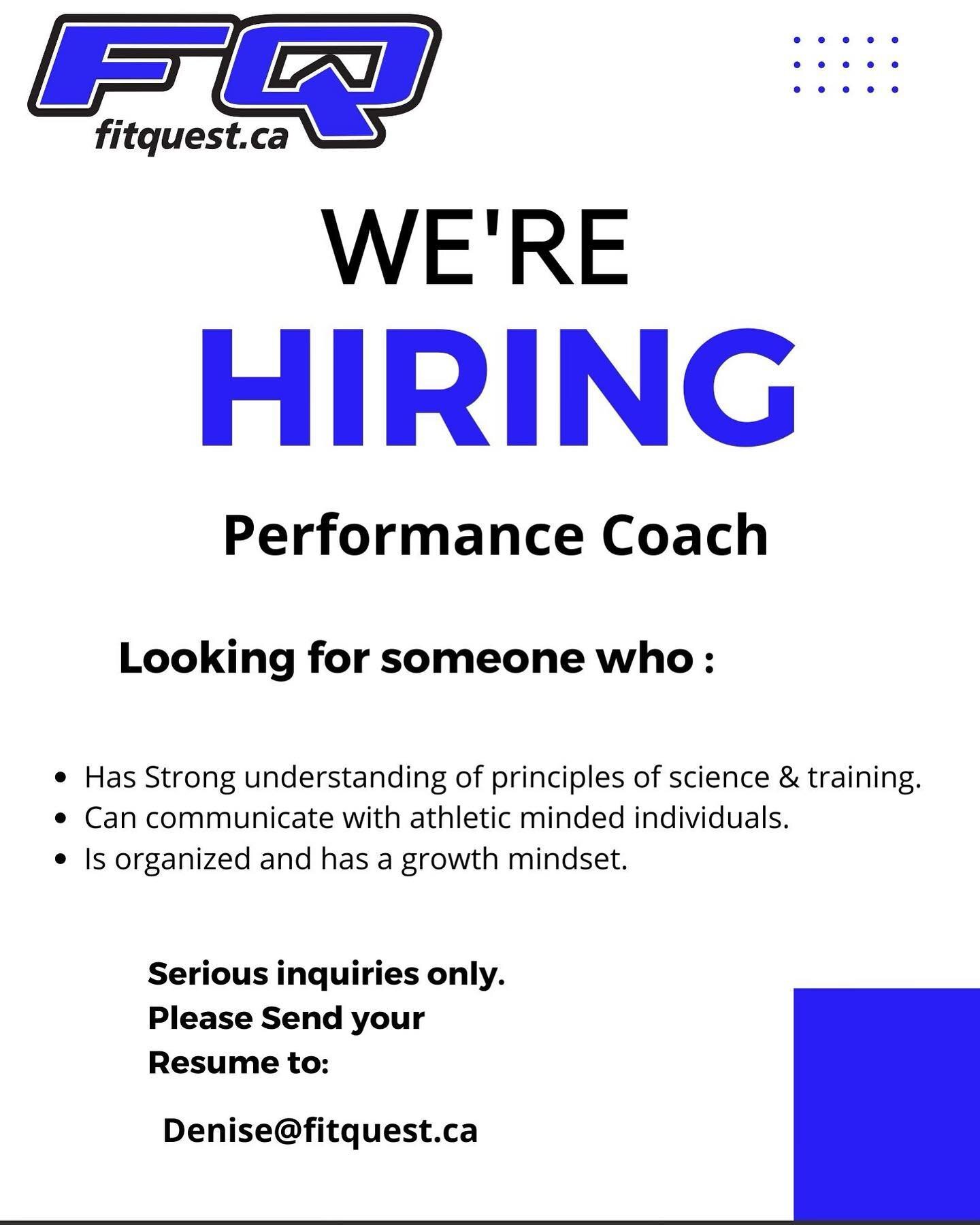 Looking for a Performance Coach to join our team!  Candidates please contact denise@fitquest.ca