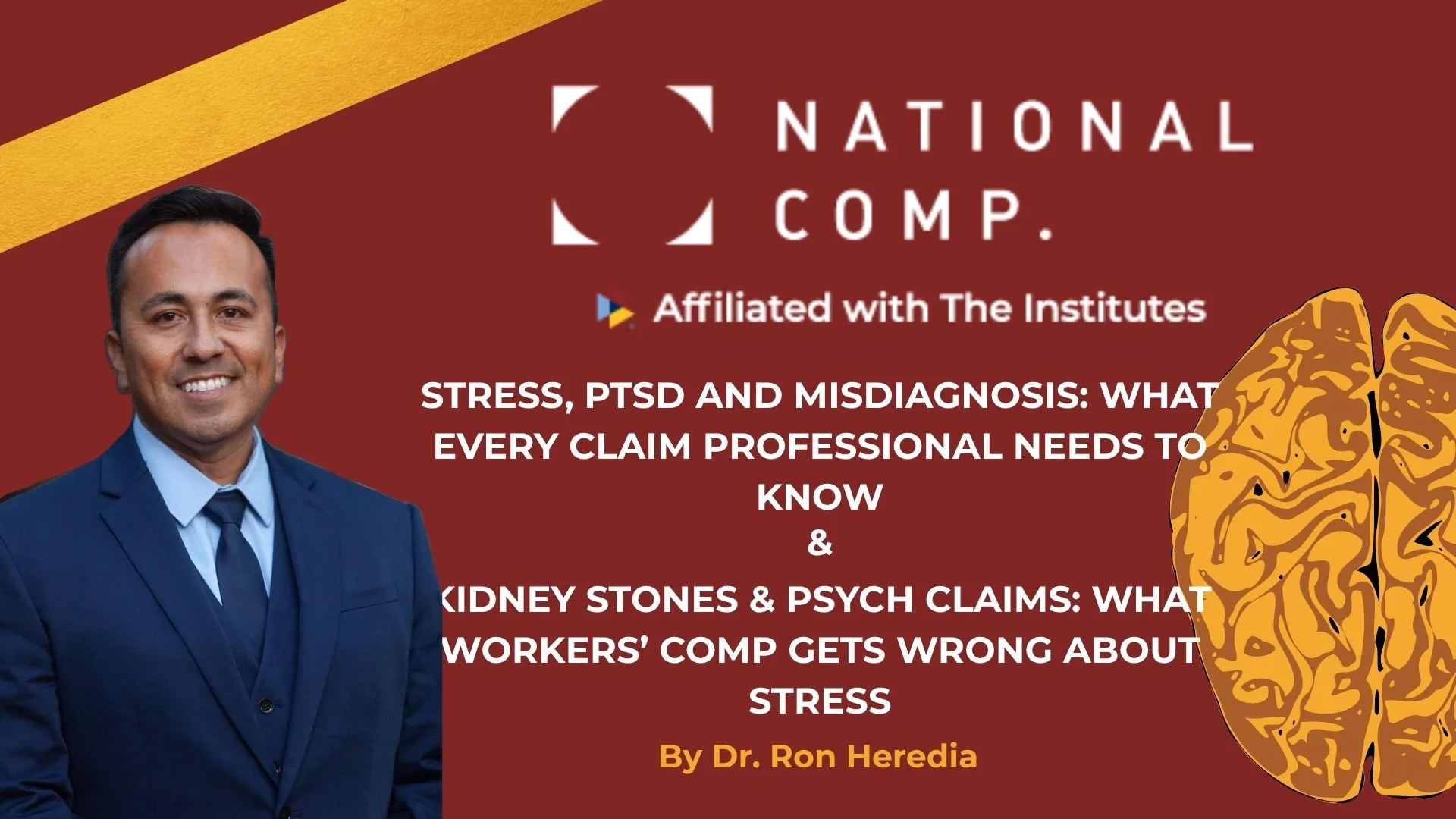 Dr. Ron Heredia Presents “Psych Claims: What Workers’ Comp Gets Wrong About Stress” at National Comp