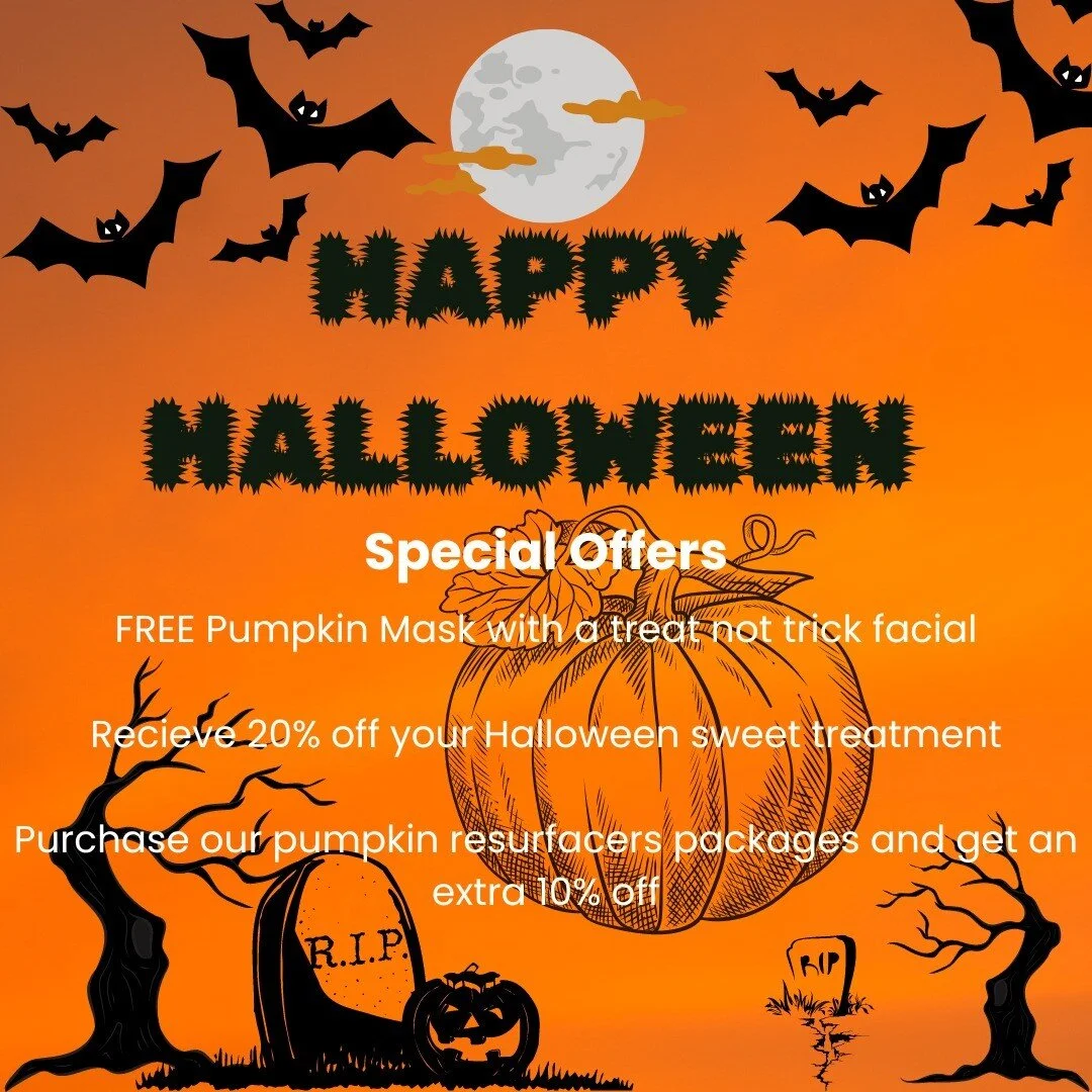 ☠🦇🎃ℍ𝕒𝕝𝕝𝕠𝕨𝕖𝕖𝕟 𝕊𝕡𝕖𝕔𝕚𝕒𝕝𝕤 🎃🦇☠

🎃FREE Pumpkin Mask with a treat not trick facial
usually &pound;69 NOW &pound;40
Treat your skin this Halloween to a 60 mins Treat not Trick facial where we provide a relaxing and deep exfoliating treat
