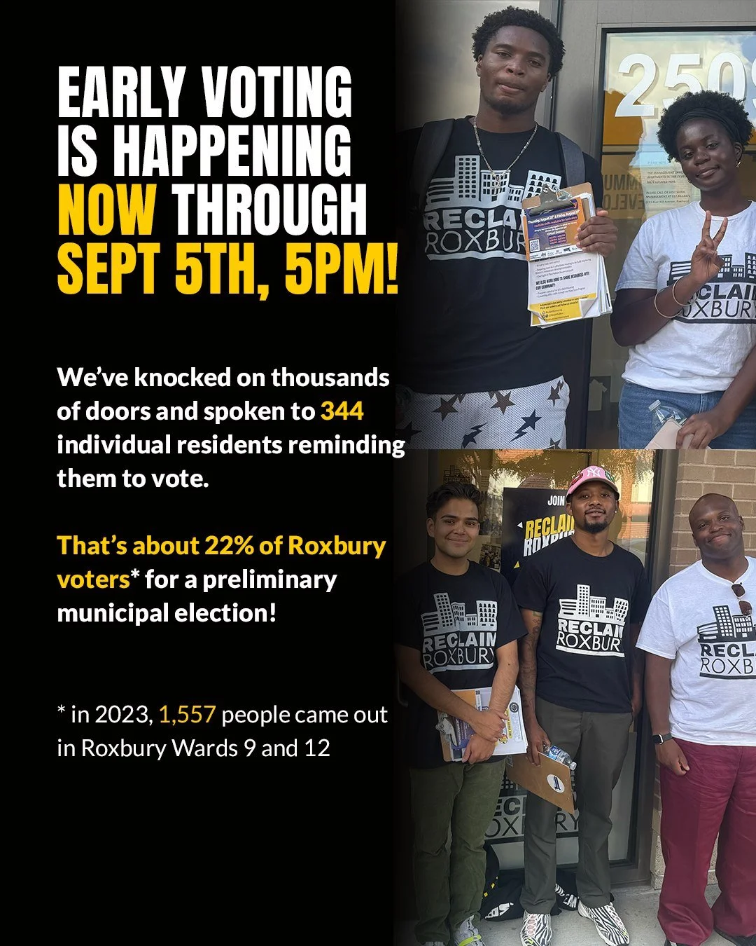 Make sure to make a plan to vote! Early voting is happening now through Sept. 5th 5pm. Our civic team has been out spreading the word in Roxbury!