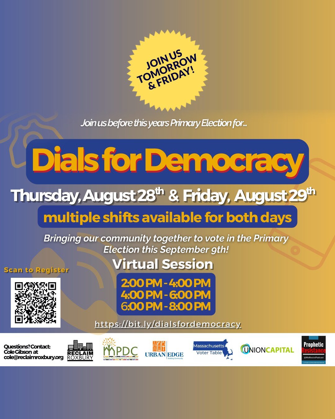 Dials for Democracy is tomorrow and Friday! Join Reclaim Roxbury, Urban Edge, Union Capital Boston (UCB), Prophetic Resistance, Madison Park Development Corporation (MPDC) and Mass Voter Table (MVT) on August 28th and 29th from 2-8 PM for Dials for D
