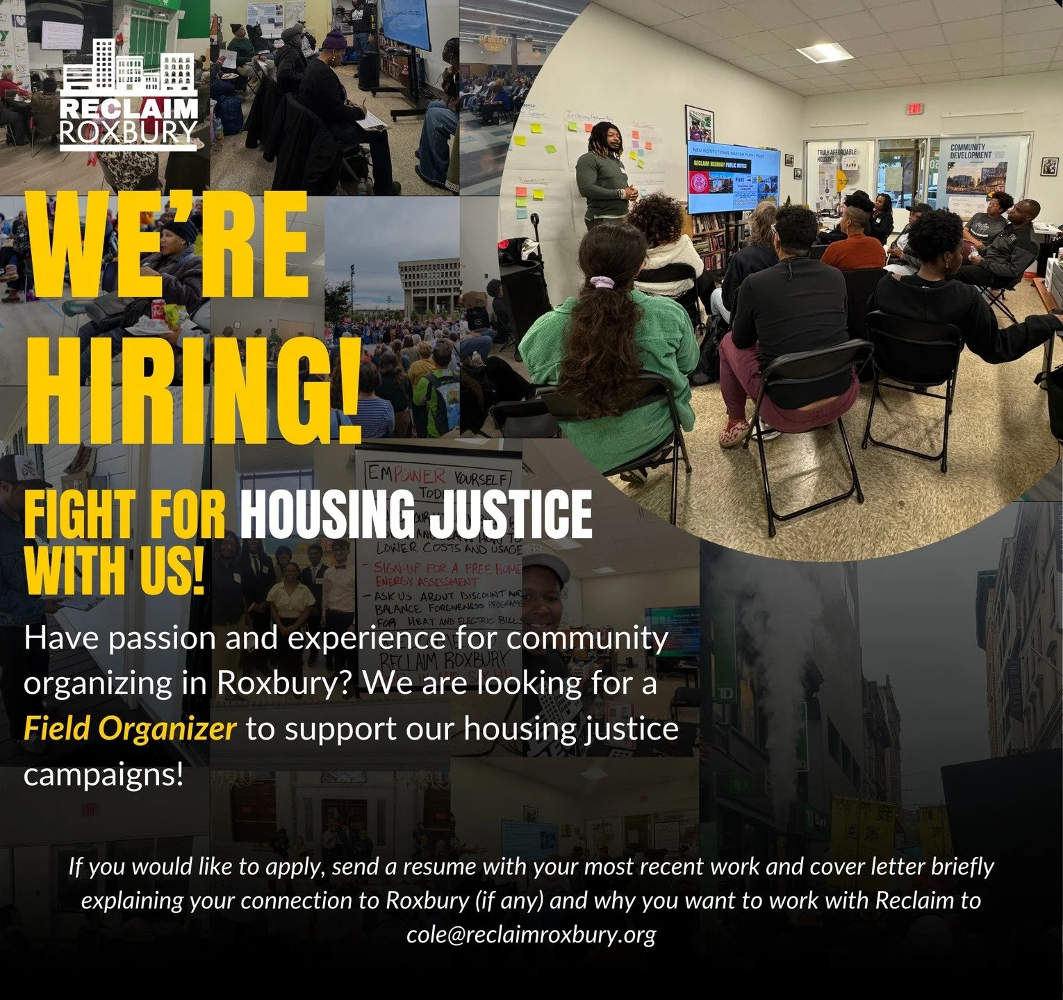 📣 We're hiring, Roxbury!

Reclaim Roxbury is looking for a Field Organizer and 2026 Civic Team Members who are ready to show up for our community.

If you have a passion for housing justice and believe in people power, grassroots change, and fightin