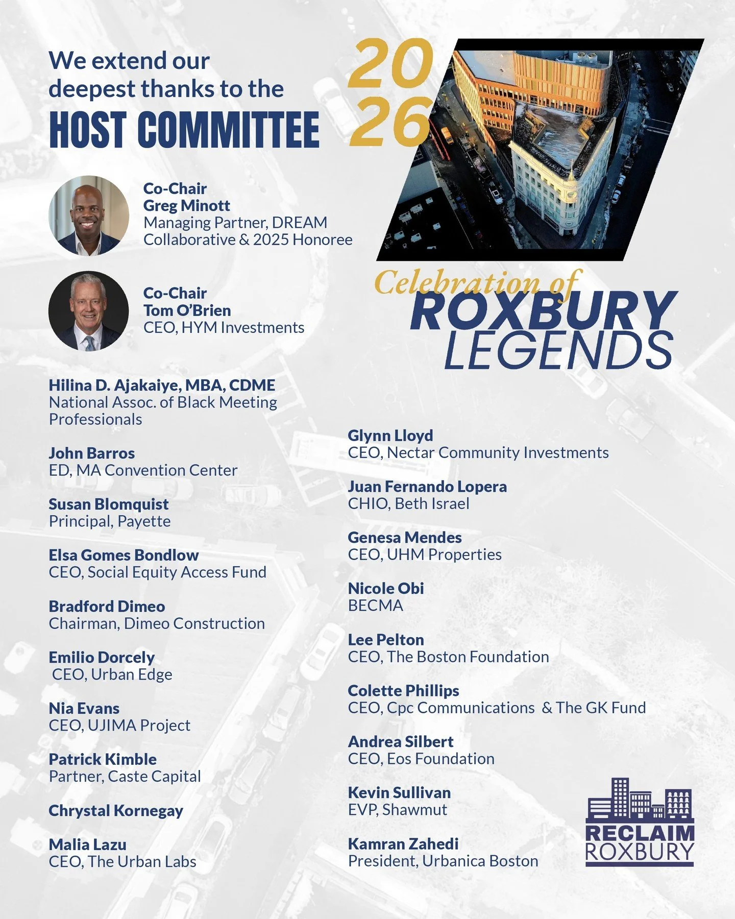 We&rsquo;re deeply grateful to our amazing Host Committee for helping bring the Celebration of Roxbury Legends to life. Your support helps us celebrate the leaders, vision, and community that make Roxbury so powerful. Thank you for standing with us a