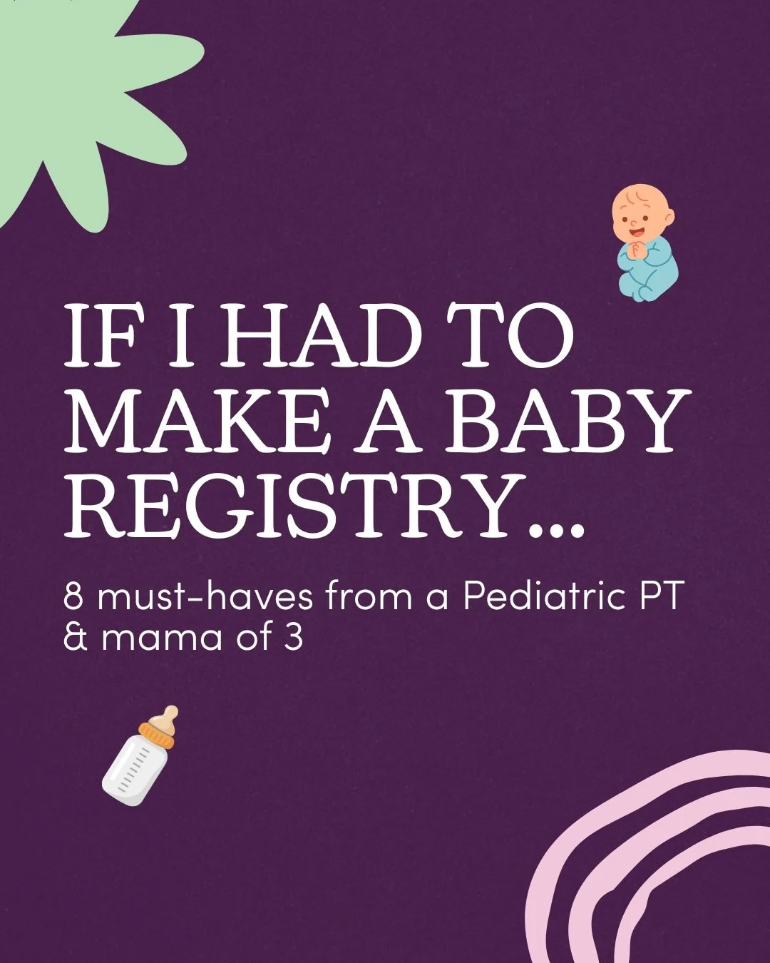 Baby registry overwhelm? 🤯⁠
⁠
As a pediatric PT &amp; mom of 3, these are the items I&rsquo;ve used, recommend, and don&rsquo;t think any new mama should live without! ⁠
⁠
Skip the clutter. Choose tools that grow with your baby, support movement, an