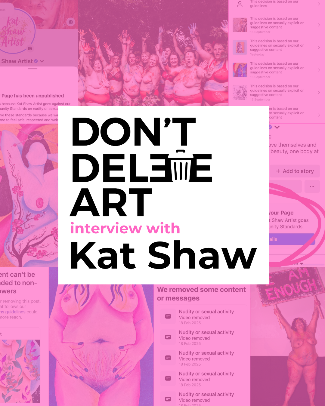 Pink graphic overlay with black and pink text reading 'Don't delete art interview with Kat Shaw', with faint images of women and artwork in the background.