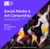 Flyer for an online event titled 'Social Media & Art Censorship' organized by Lawyers for the Creative Arts. Scheduled for April 3rd, from 12 to 1:30 PM CT, featuring Saper Law and Don't Delete Art, National Coalition Against Censorship. The flyer features an image of a classical painting with prominent gold stars and a blue background.