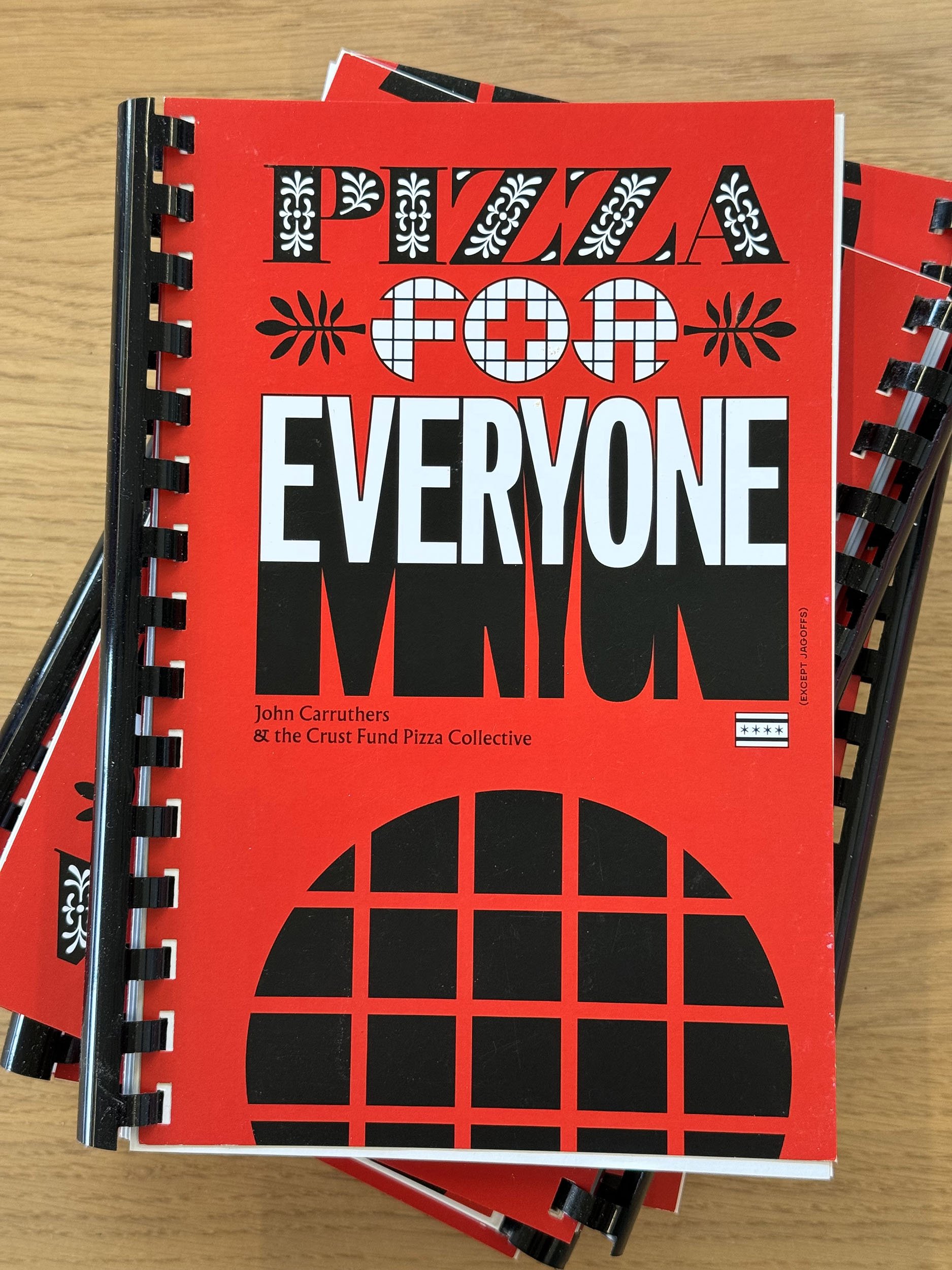 PIZZA FOR EVERYONE by John Carruthers