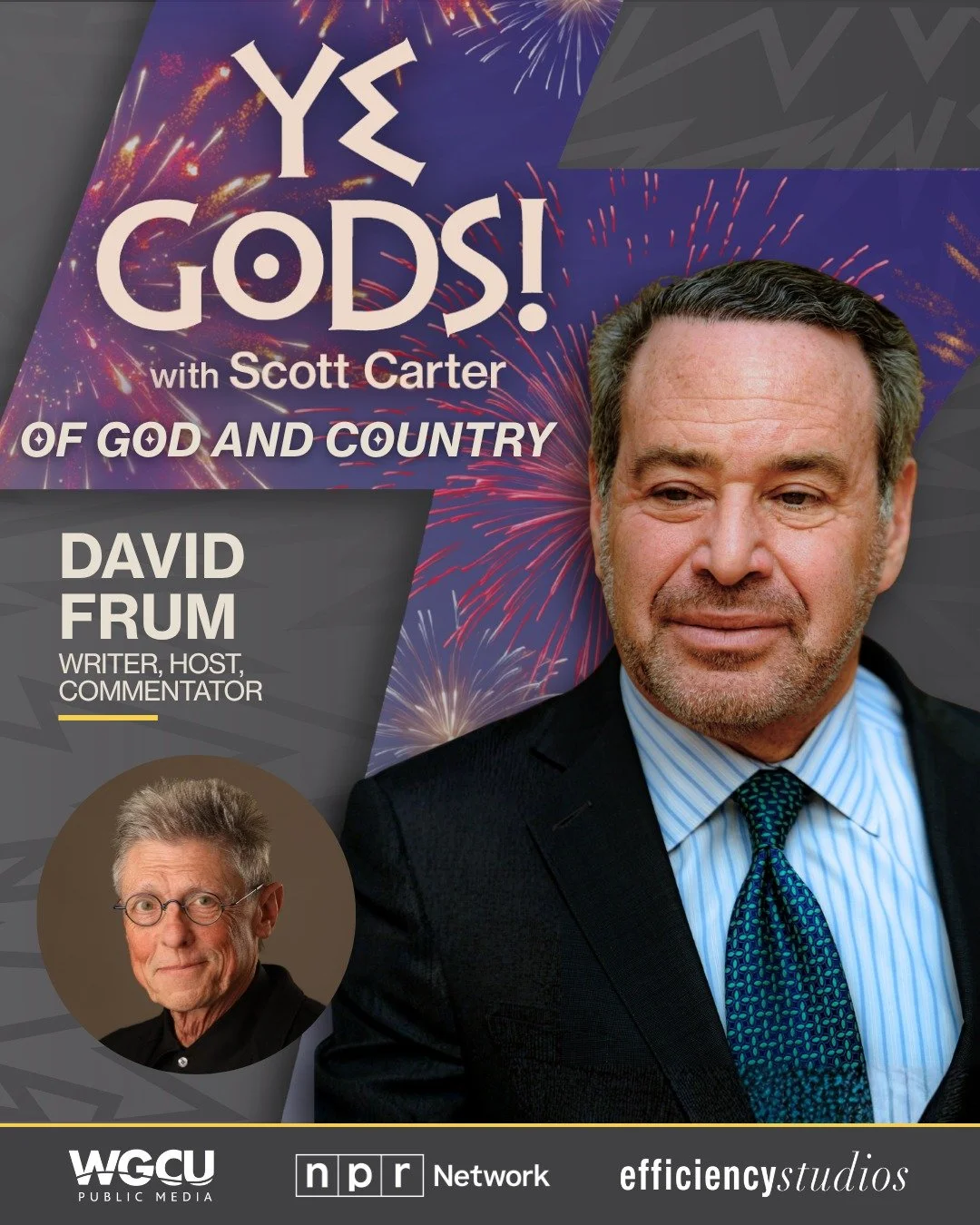 Political commentator and author David Frum joins Ye Gods! with Scott Carter for a thought-provoking conversation as part of our Of God and Country series.

From the state of American democracy to the nation's political future, Frum shared insights d