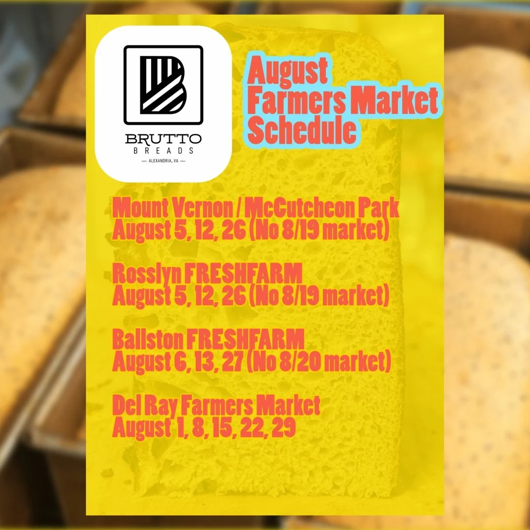 Missing a few markets this month before school starts again. 

We're off 8/19-8/20. No Pickup or Delivery orders for 8/21.

Enjoy August! 

/ Brutto Breads Team