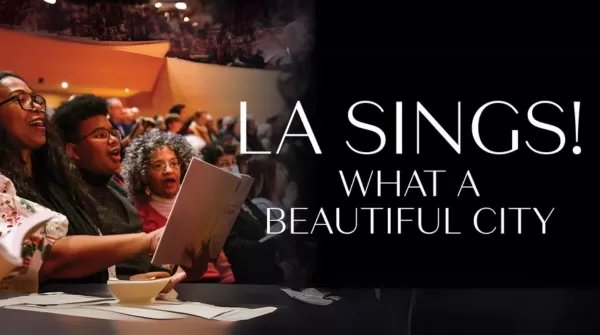 LA Sings! What A Beautiful City