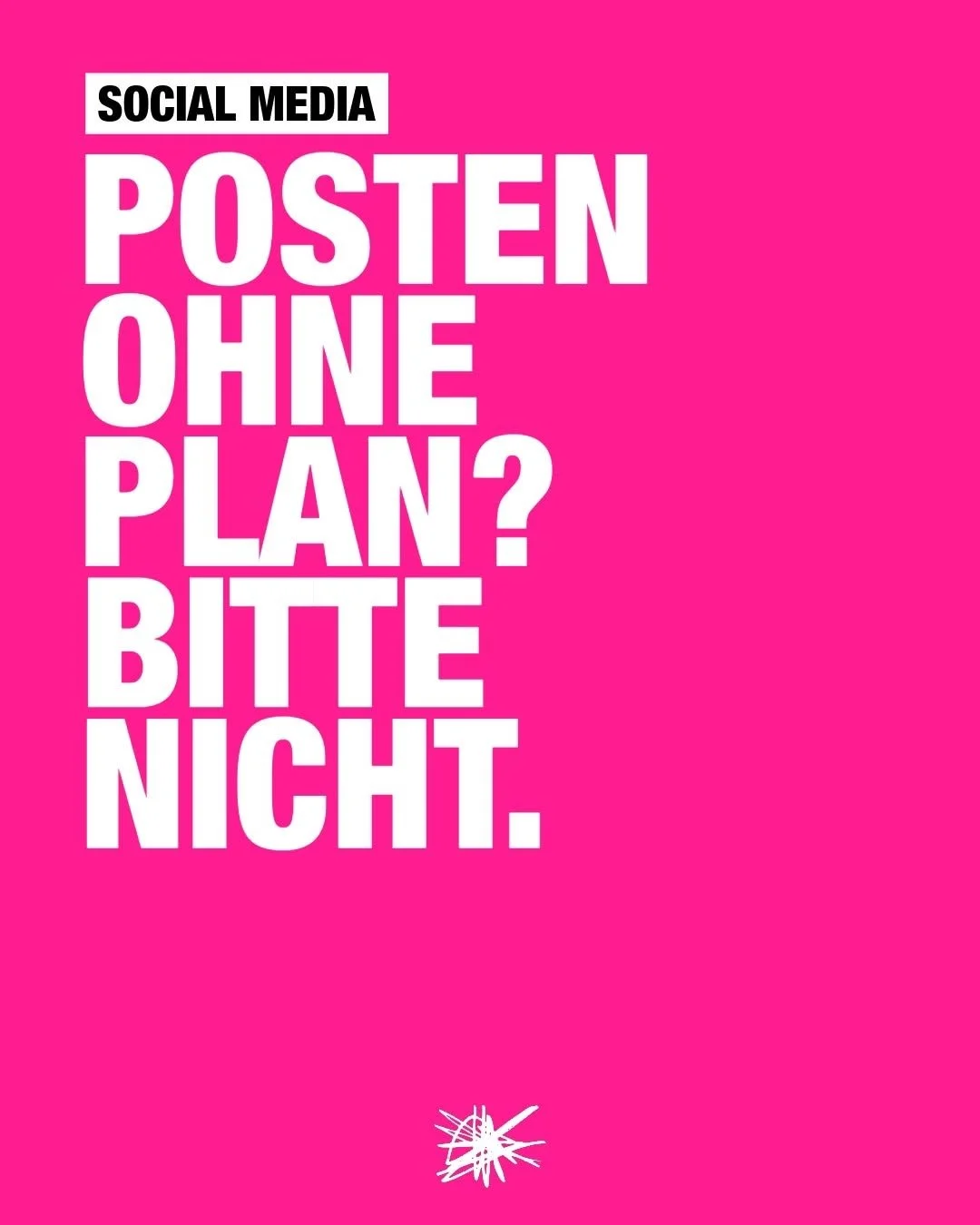 Posten ohne Plan? Bitte nicht!