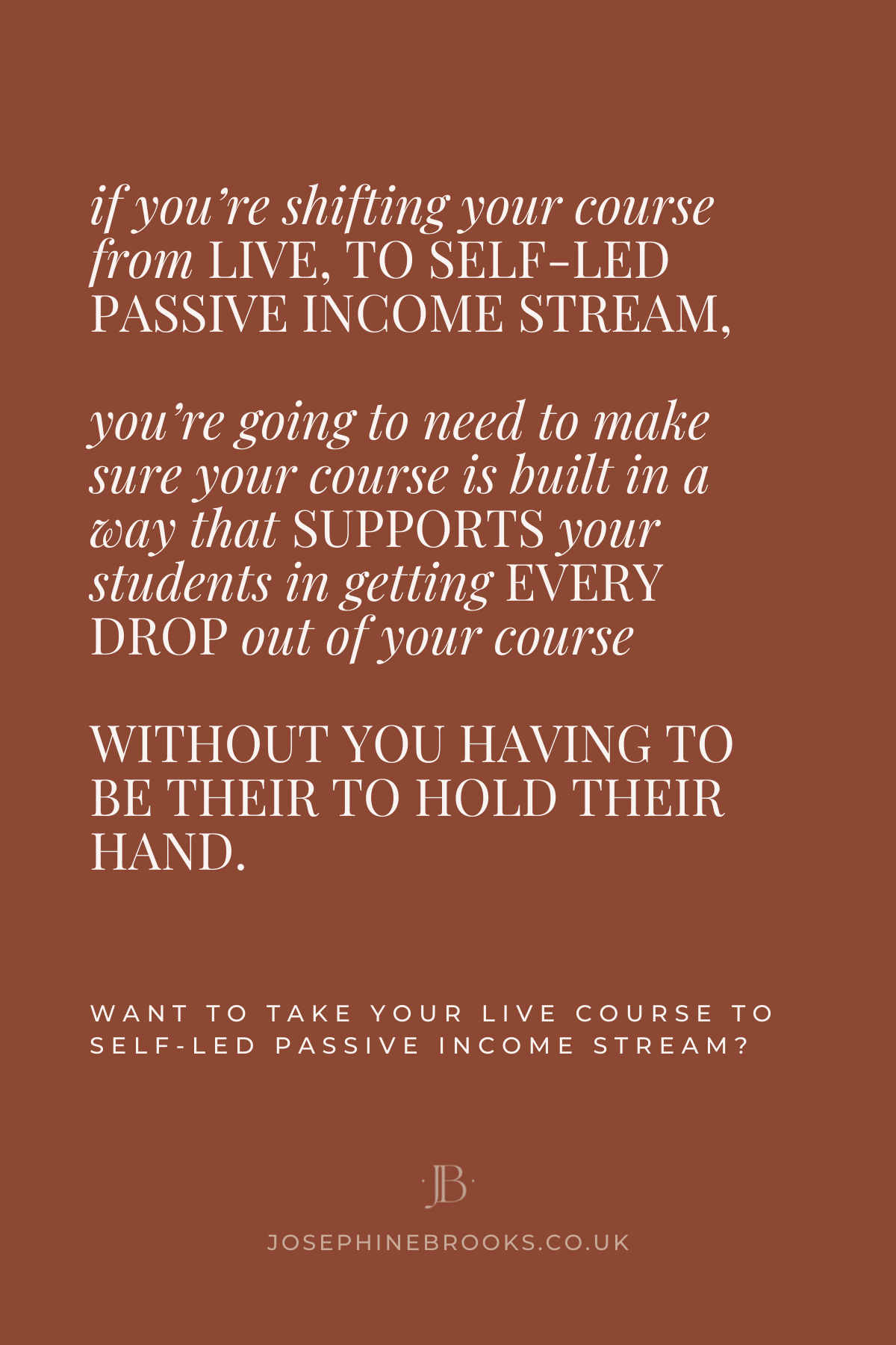 if you’re shifting your course from live, to self-led, that means you’re going to need to make sure your course is built in a way that supports your students in getting every drop out of your course - without you being there to hold their hand