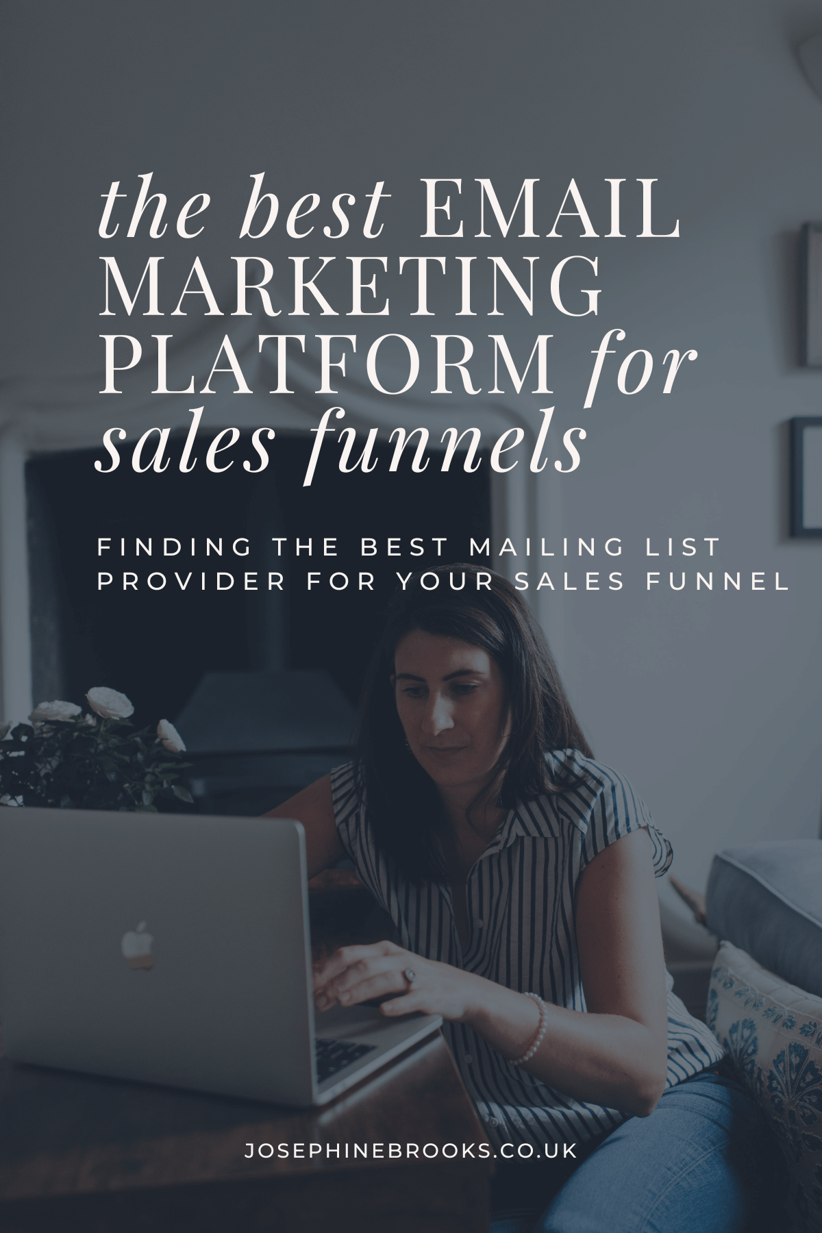 The Best Email Marketing Platform For Sales Funnels - Which Mailing List Provider for Sales Funnels - Josephine Brooks