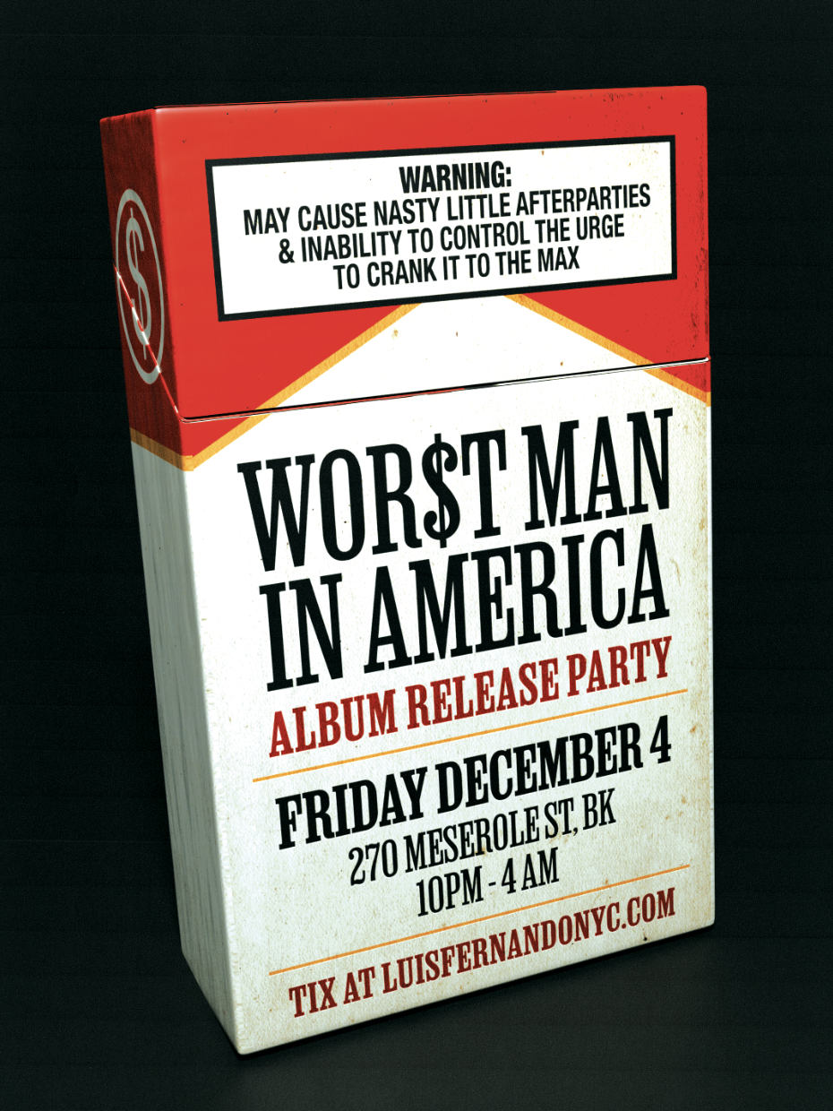 WOR$T MAN IN AMERICA - THE ALBUM RELEASE PARTY