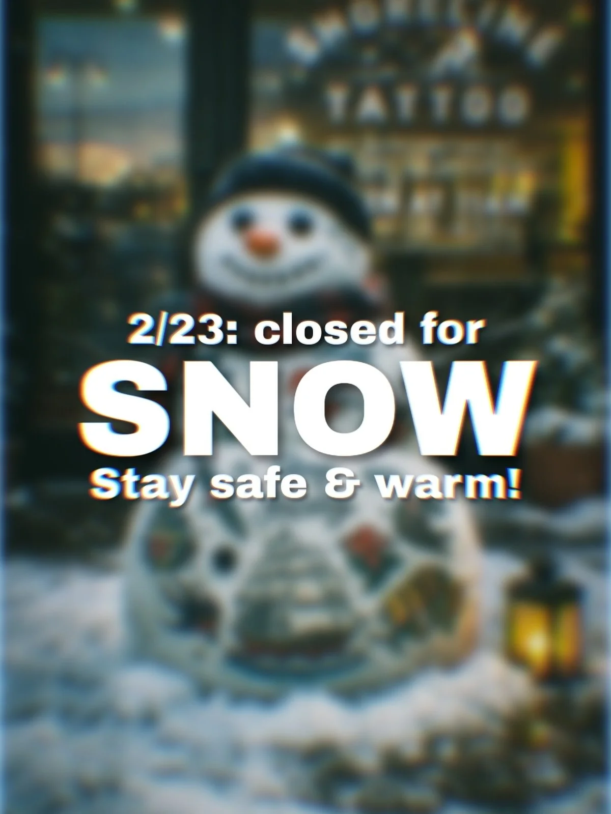 If you don&rsquo;t have to go out, we hope you&rsquo;re inside healing those new tattoos and piercings. Stay safe &amp; warm! See you soon ☃️🌲⚓️