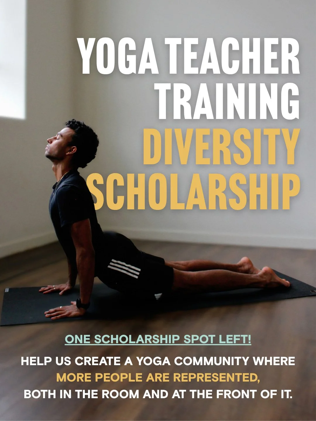 More representation in yoga starts with creating more opportunities to get through the door.

That's why we&rsquo;re offering  Diversity Scholarships for BIPOC applicants joining our 2027 Yoga Teacher Training, with each scholarship covering 50% of t