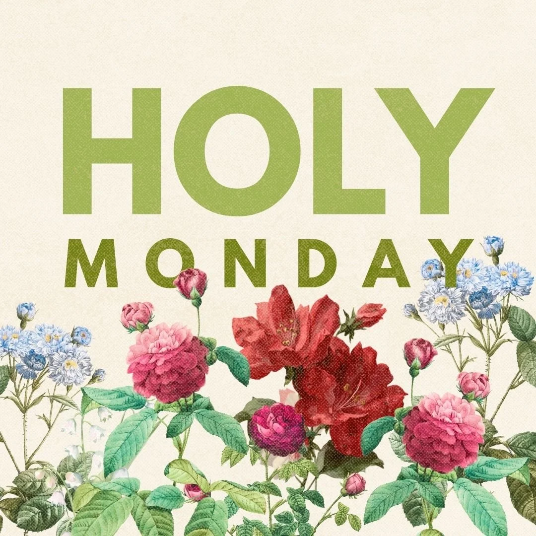 We use the word "holy" a lot this week, but don't give much thought to it's meaning. It's definition points to something sacred, dedicated, and set apart from everything else because of its purity. 

 The Monday of Holy Week is the day when