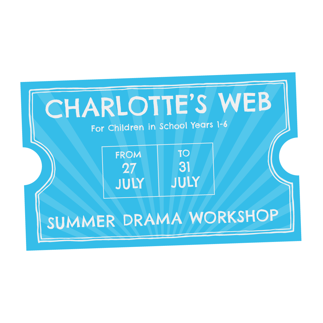Charlotte's Web Summer Drama Workshop (Years 1-8)