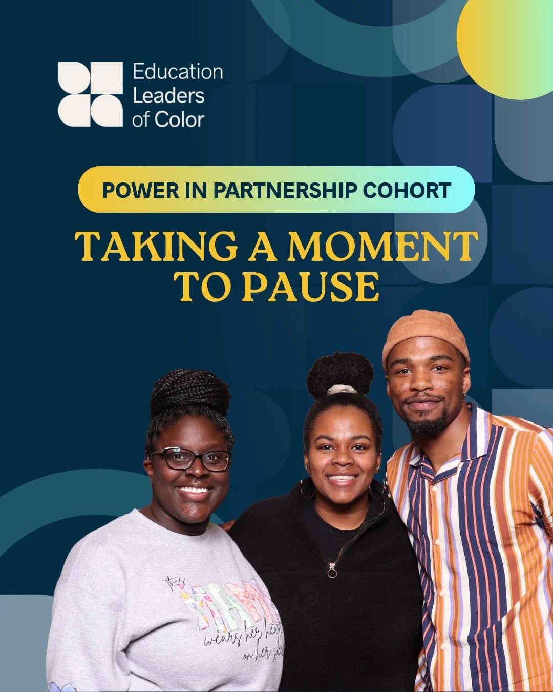 Feedback from members helps shape and strengthen our work at EdLoC. 
We are pausing the application cycle for the Power in Partnership Cohort. The application portal will be closed during this time. 

We are taking additional time to further refine t
