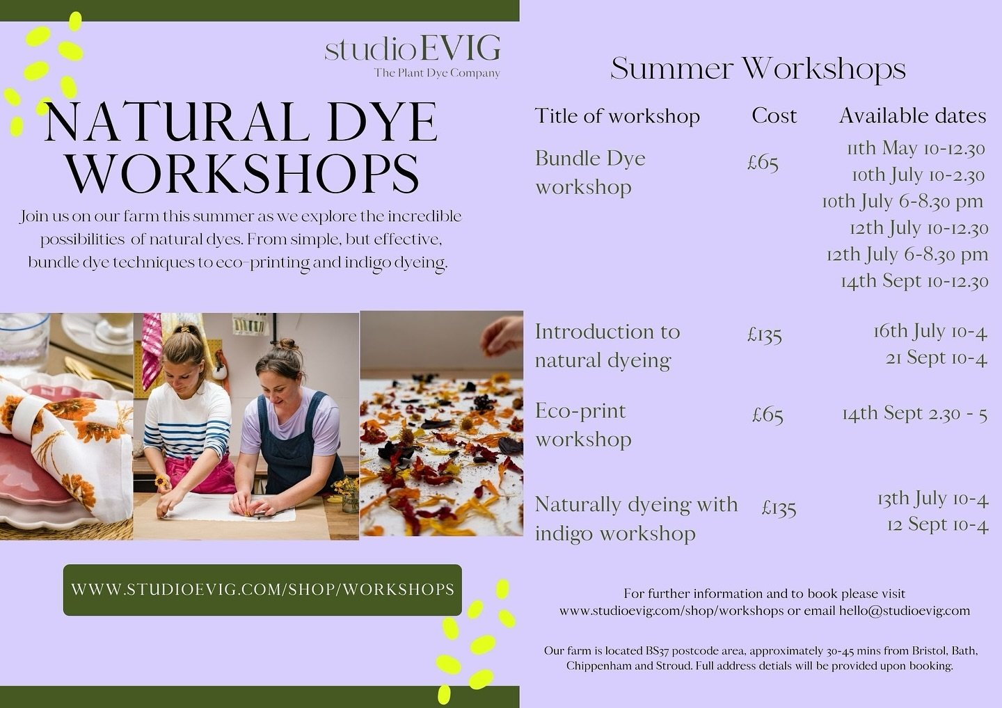 W O R K S H O P S 

Join us this summer to discover the captivating and colourful world of natural dyeing. We are excited to host a range of workshops at our dyeing farm and studio in Gloucestershire. 

If the dates don&rsquo;t suit or you would like