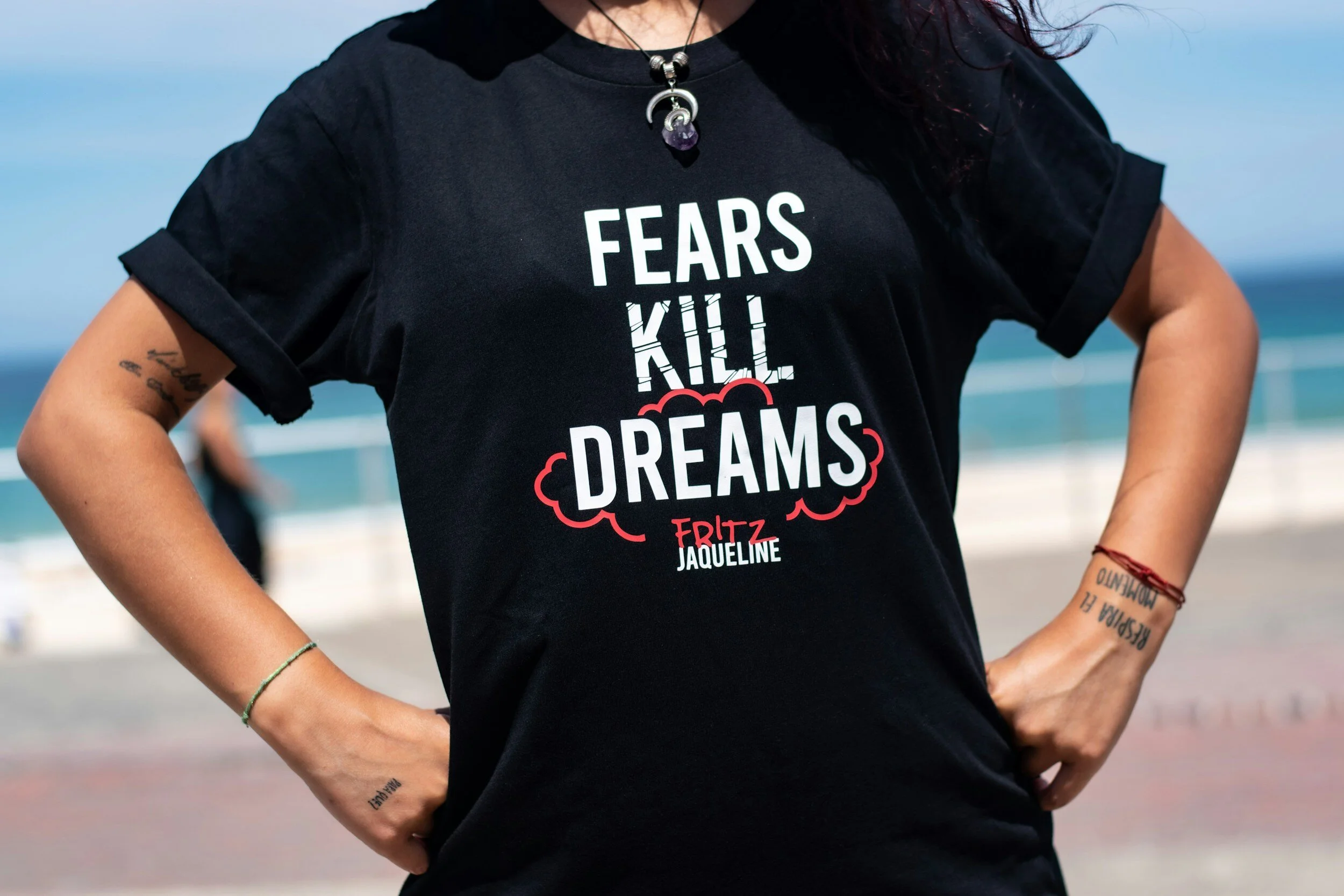 t-shirt that says, fears kills dreams, fear of worst-case-scenario