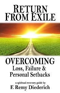 cover of the book, Return from Exile, overcoming loss, failure and personal setbacks.