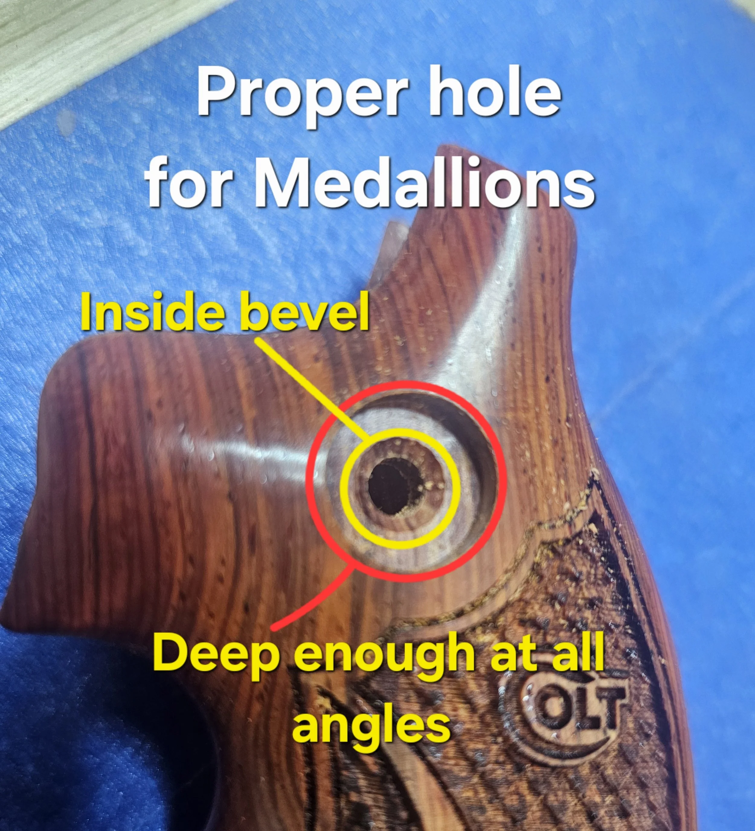Close-up of a wooden object with a hole in it, labeled 'Proper hole for Medallions' and 'Deep enough at all angles.'