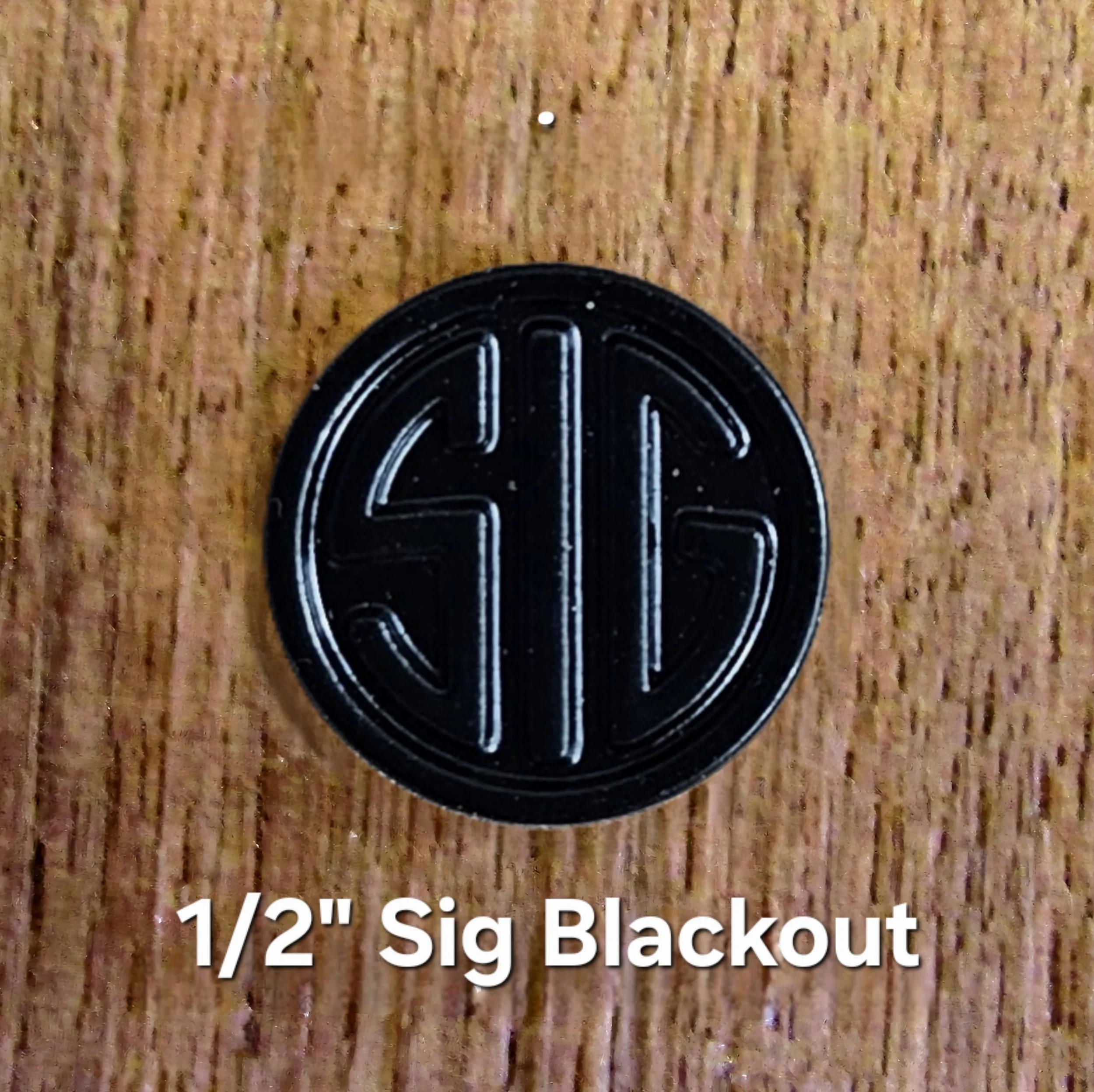 Sig 1/2" Blackout Medallions