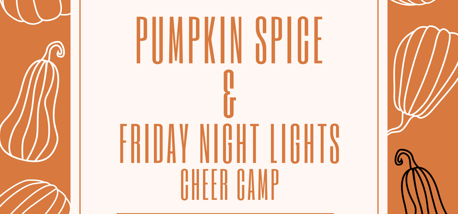 Pumpkin Spice and Friday Night Lights Cheer Camp