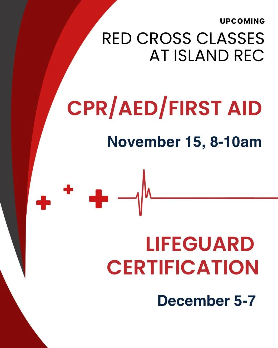 ♥️ Our upcoming Red Cross Classes! 
Learn more and sign up:islandreccenter.org/red-cross-certifications