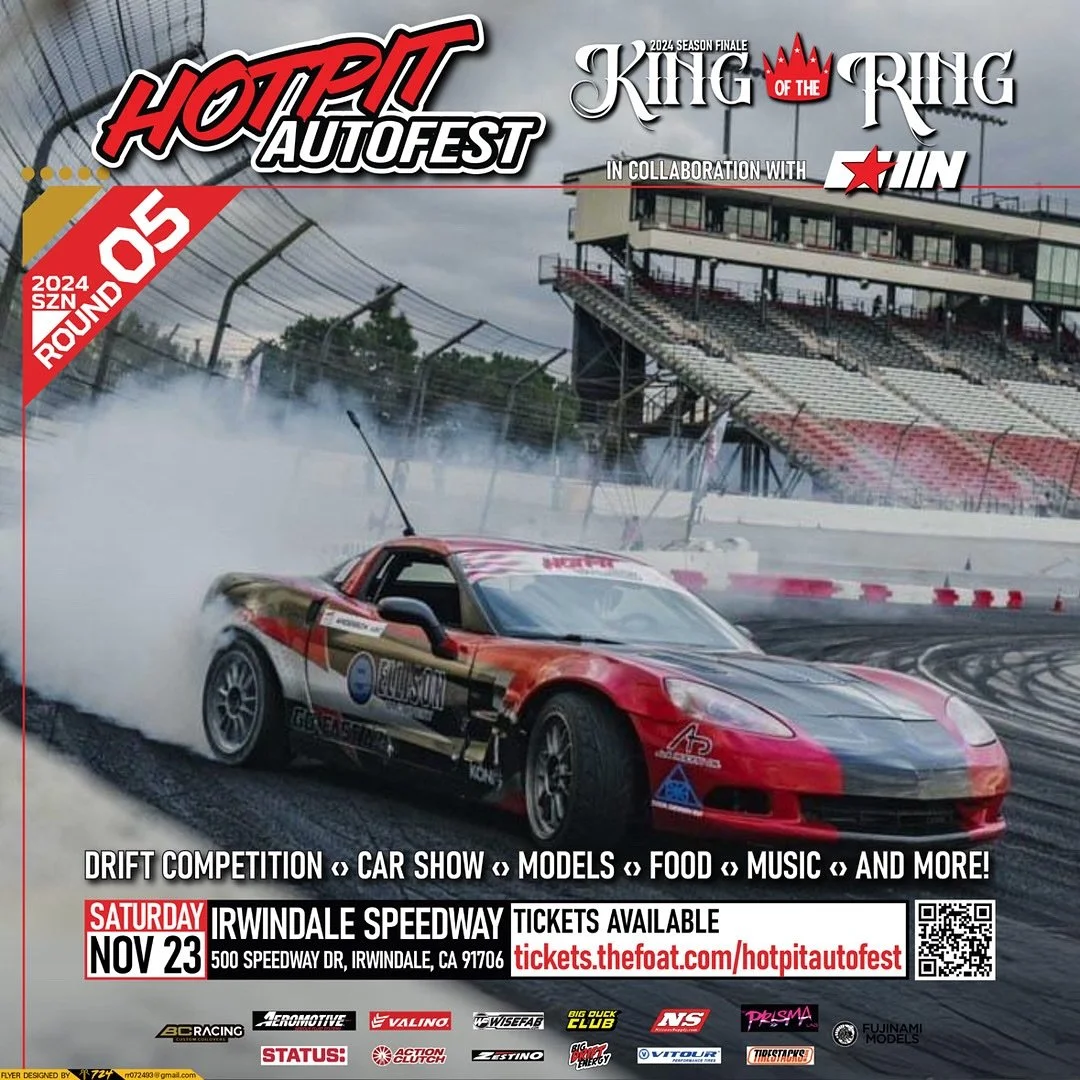 It&rsquo;s official we&rsquo;ll be back for @hotpitautofest Round 5! We will be running the big bank FD layout. This will be the last drift event ever at @irwindalespeedway before it shuts down so you don&rsquo;t want to miss this! 

#hotpitautofest 