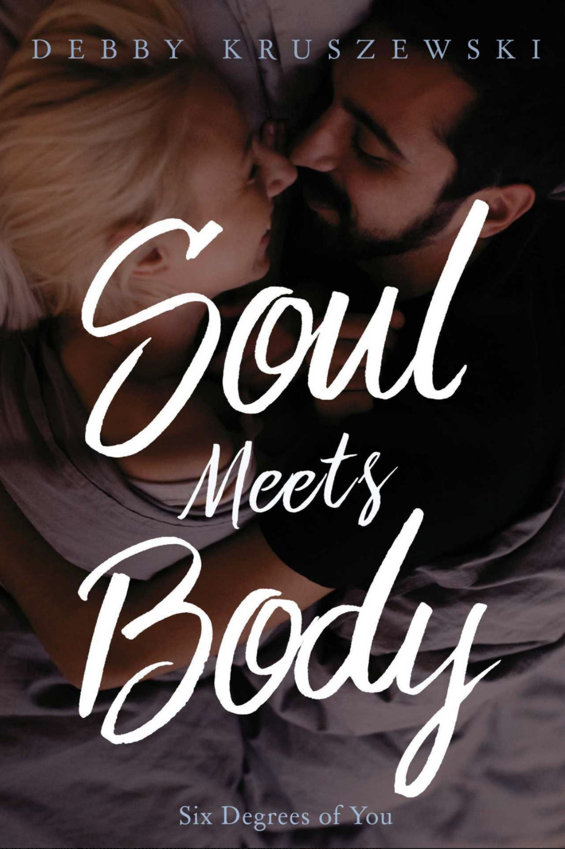Soul Meets Body by Debby Kruszewski Christian Romance