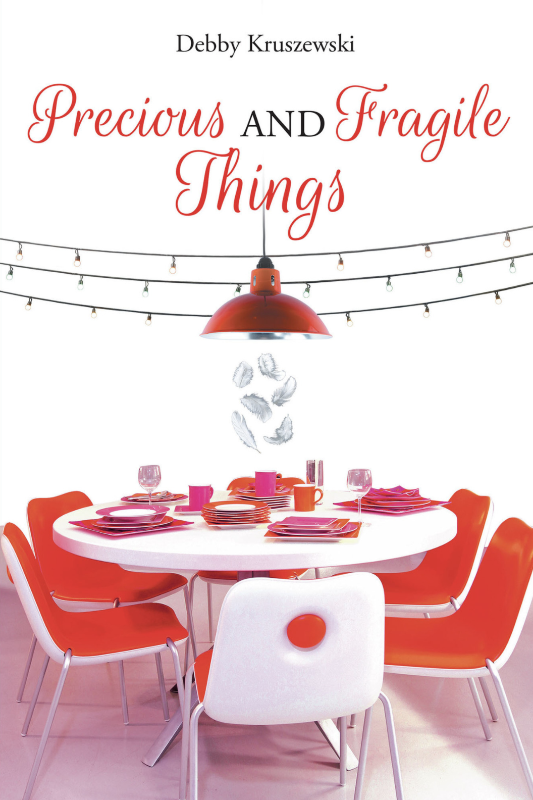 Precious and Fragile Things by Debby Kruszewski Christian Romance