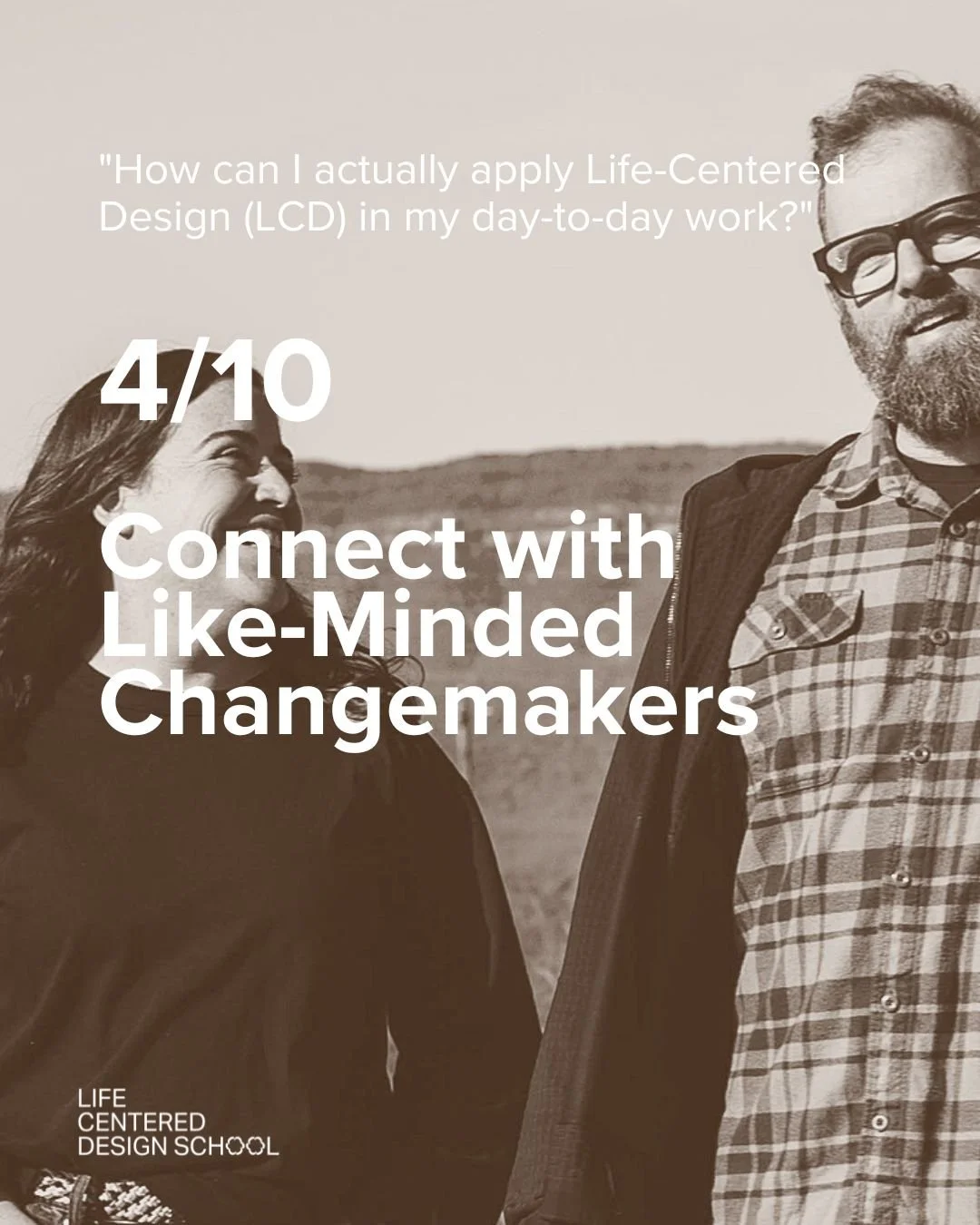 Life-Centered-Design-School-Apply-LCD-to-work-like-minded-changemakers.jpg