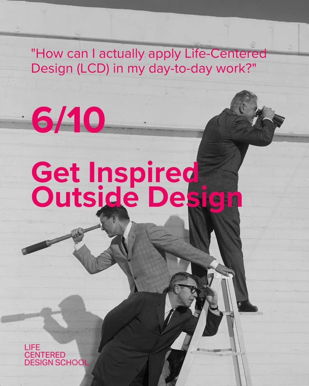 Life-Centered-Design-School-Apply-LCD-to-work-Inspiration-Outside.jpg