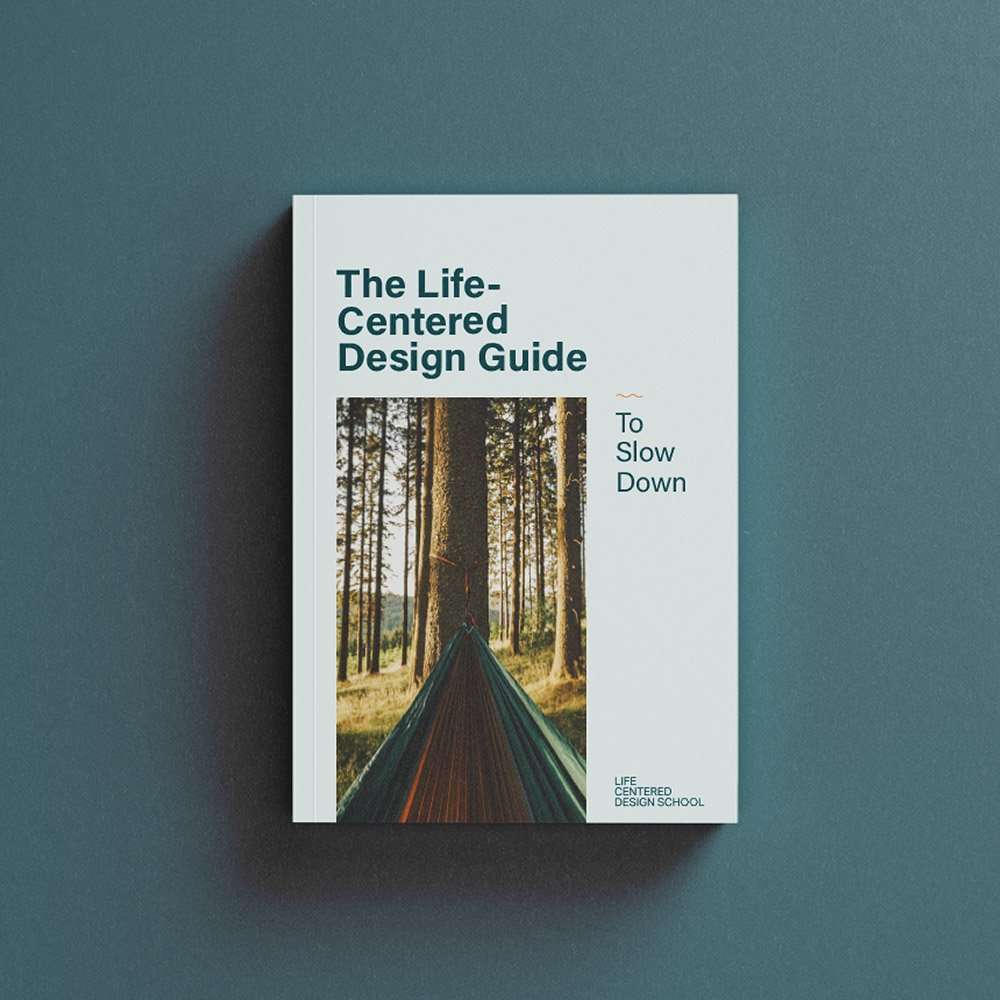 Life-centered-design-school-guide-to-slow-down-square.jpg