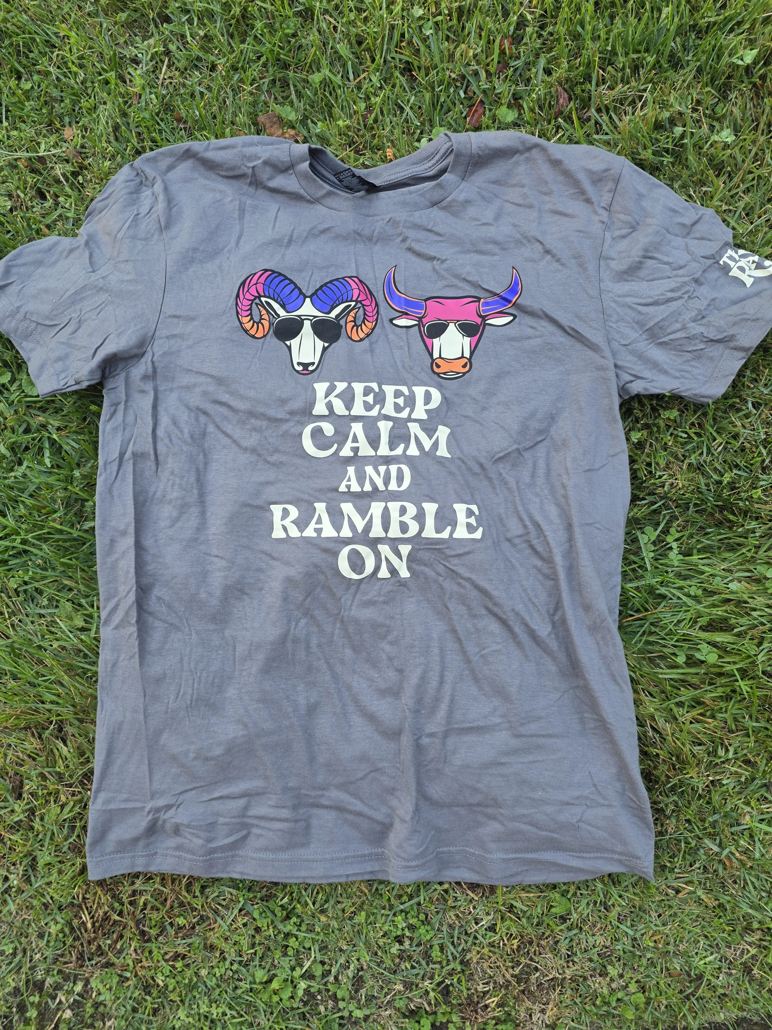 Keep Calm & Ramble On - Gray