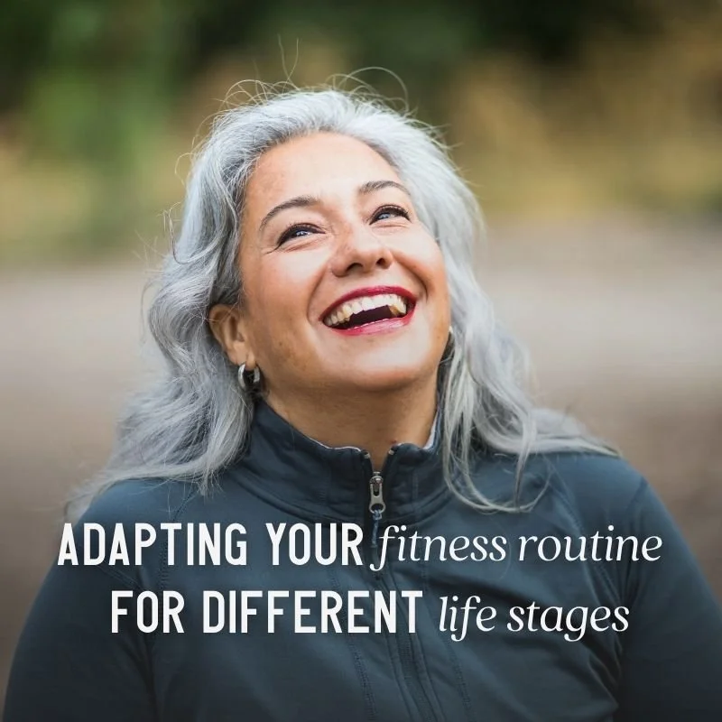 Adapting Your Fitness Routine for Different Life Stages