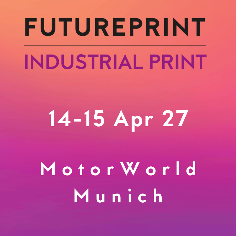 FuturePrint TECH: Industrial Print - Industrial Print Technology for Advanced Manufacturing