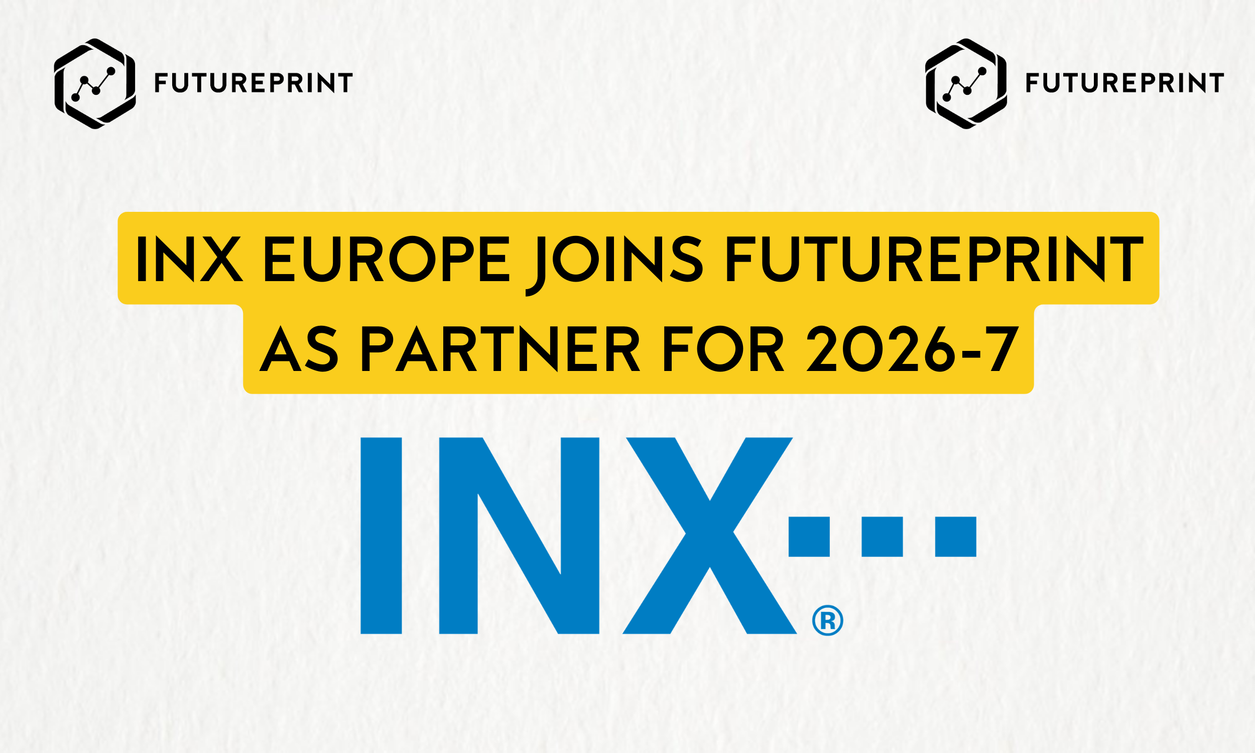 INX Europe Joins FuturePrint as a Digital Partner