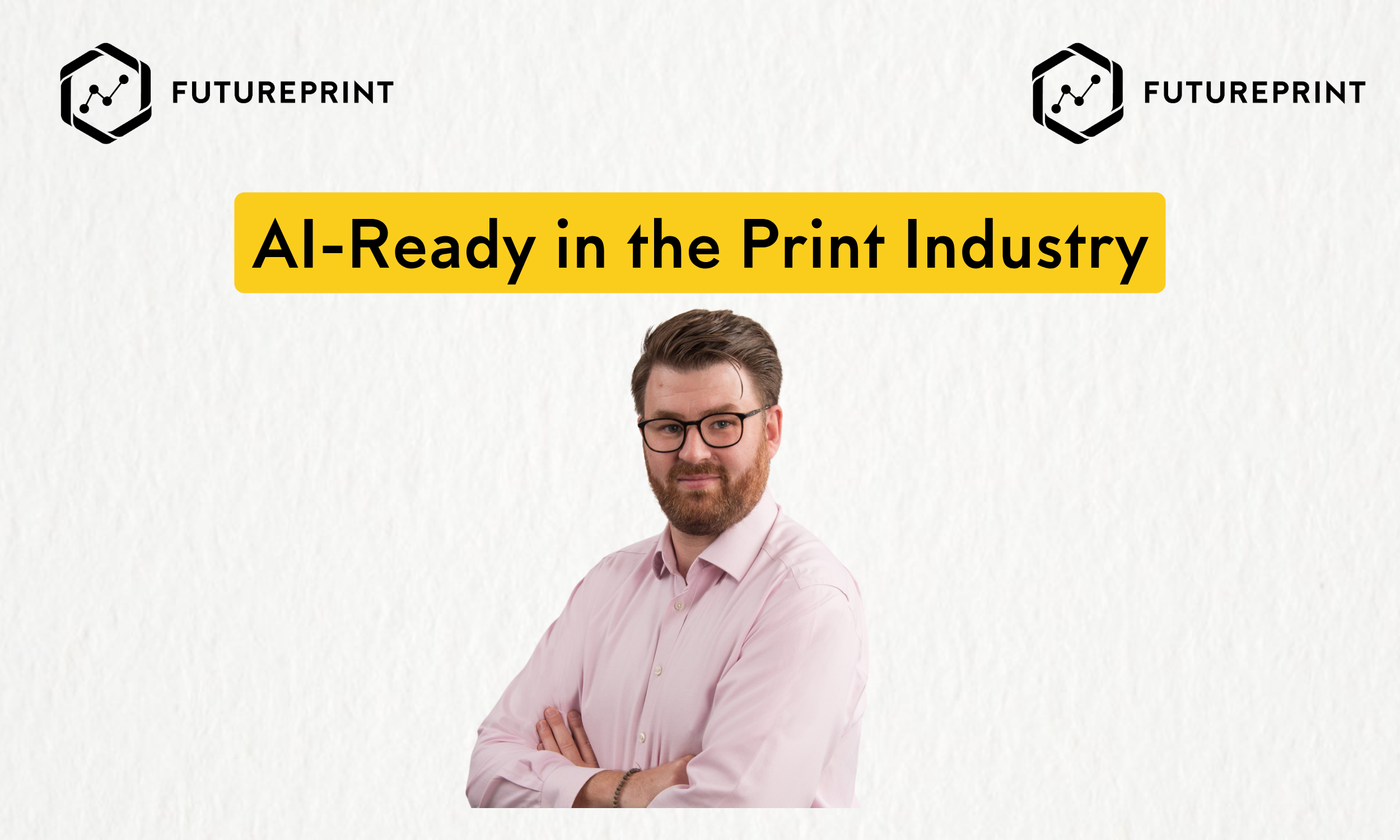AI-Ready in the Print Industry