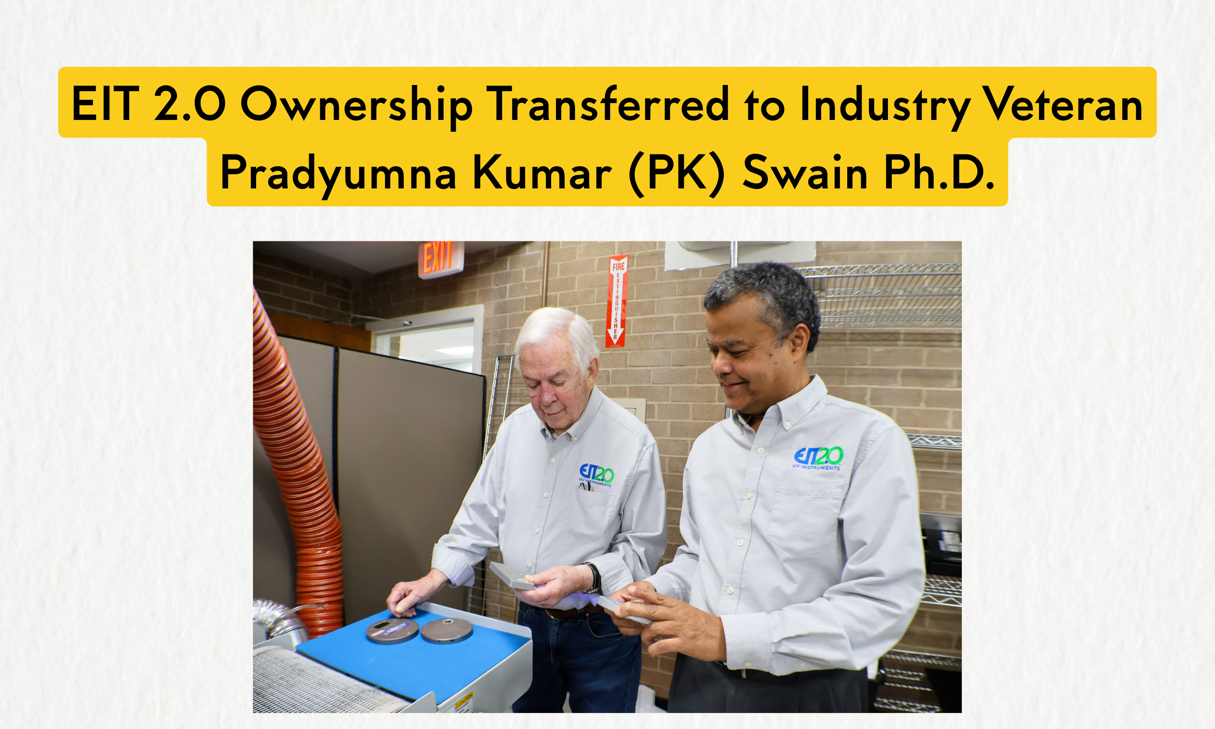 EIT 2.0 Ownership Transferred to Industry Veteran Pradyumna Kumar (PK) Swain Ph.D. 