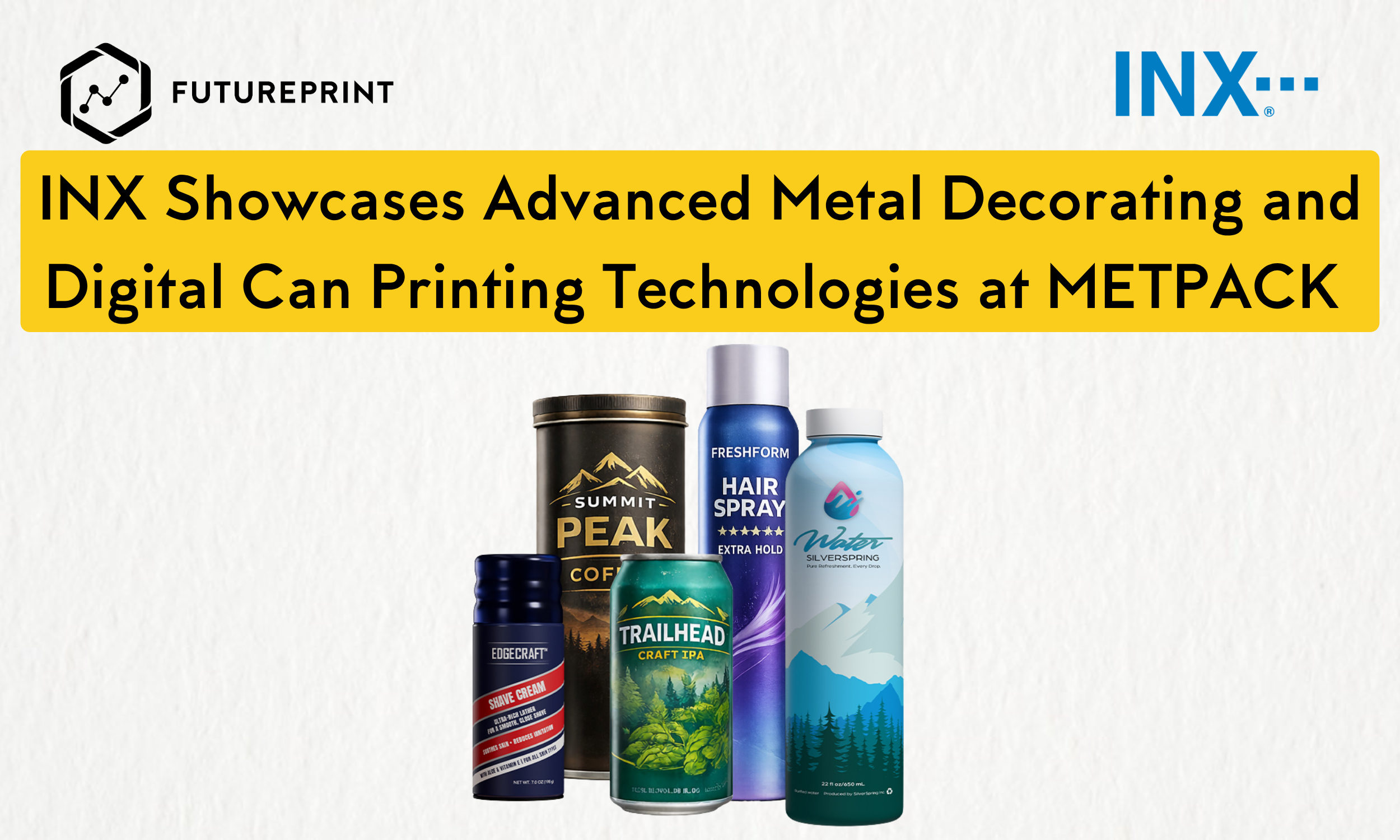 INX Showcases Advanced Metal Decorating and Digital Can Printing Technologies at METPACK 2026