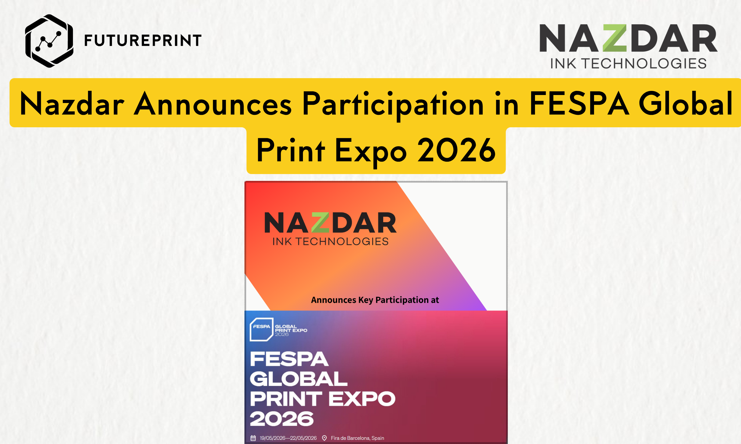 Nazdar Announces Participation in FESPA Global Print Expo 2026