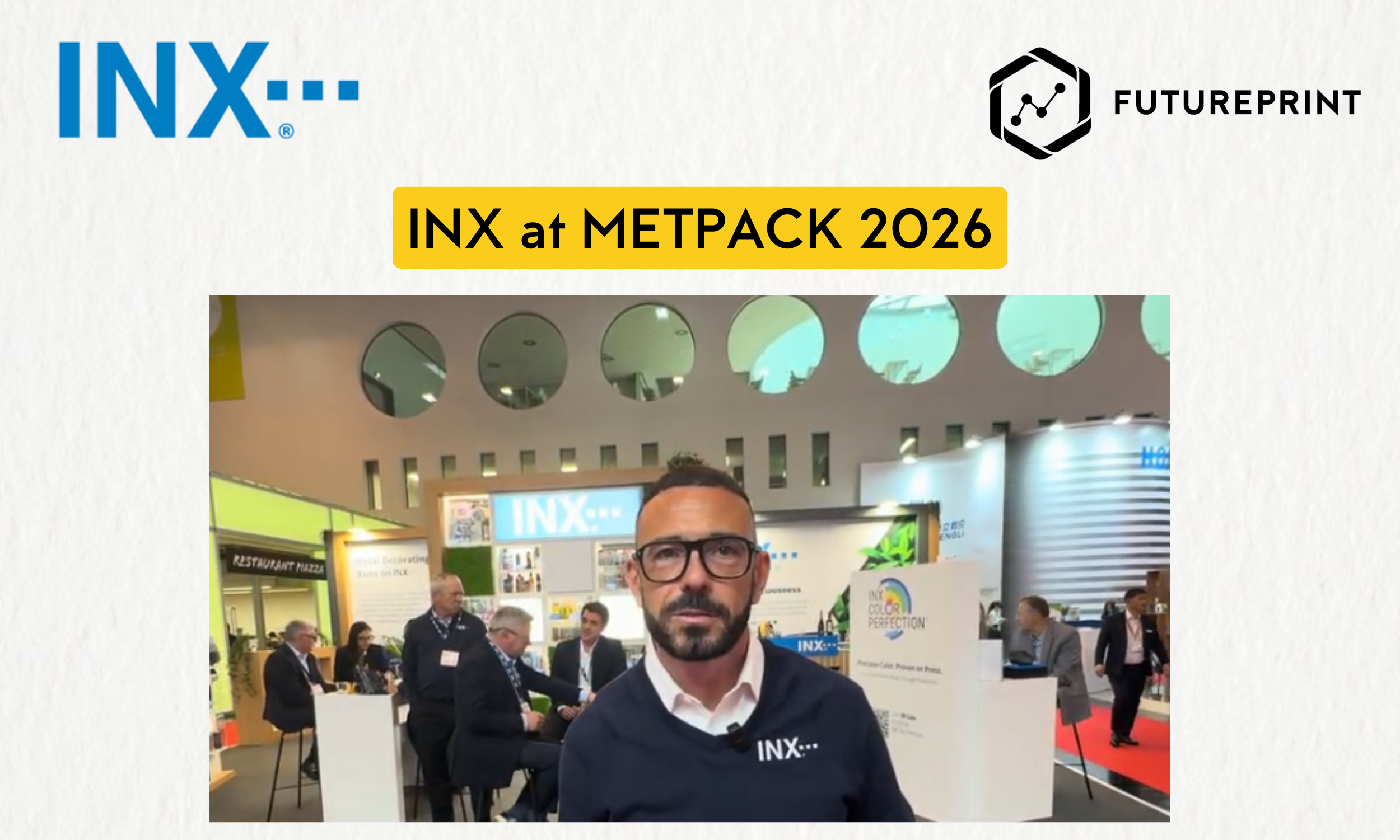 FuturePrint speaks to INX at METPACK 2026 