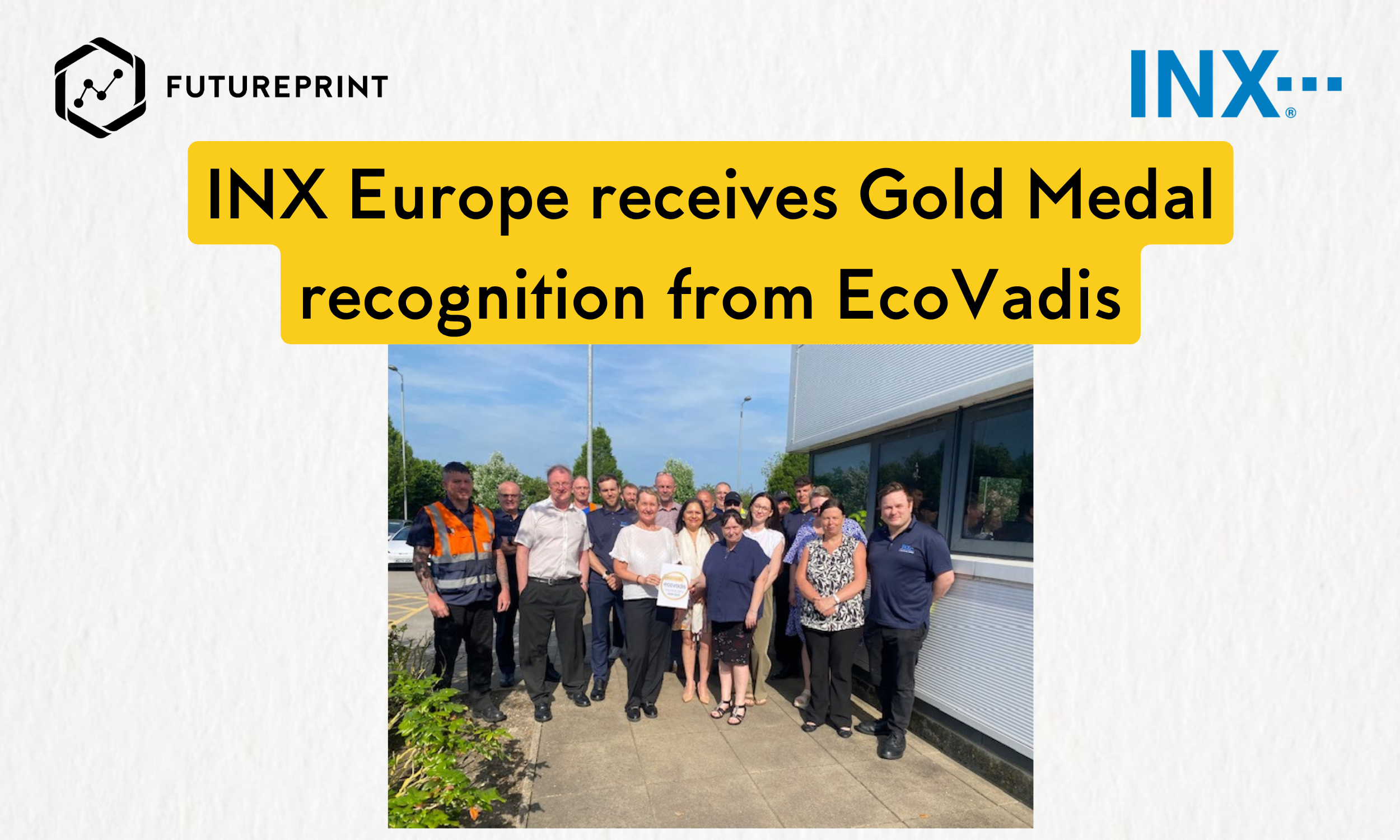 INX Europe receives Gold Medal recognition from EcoVadis