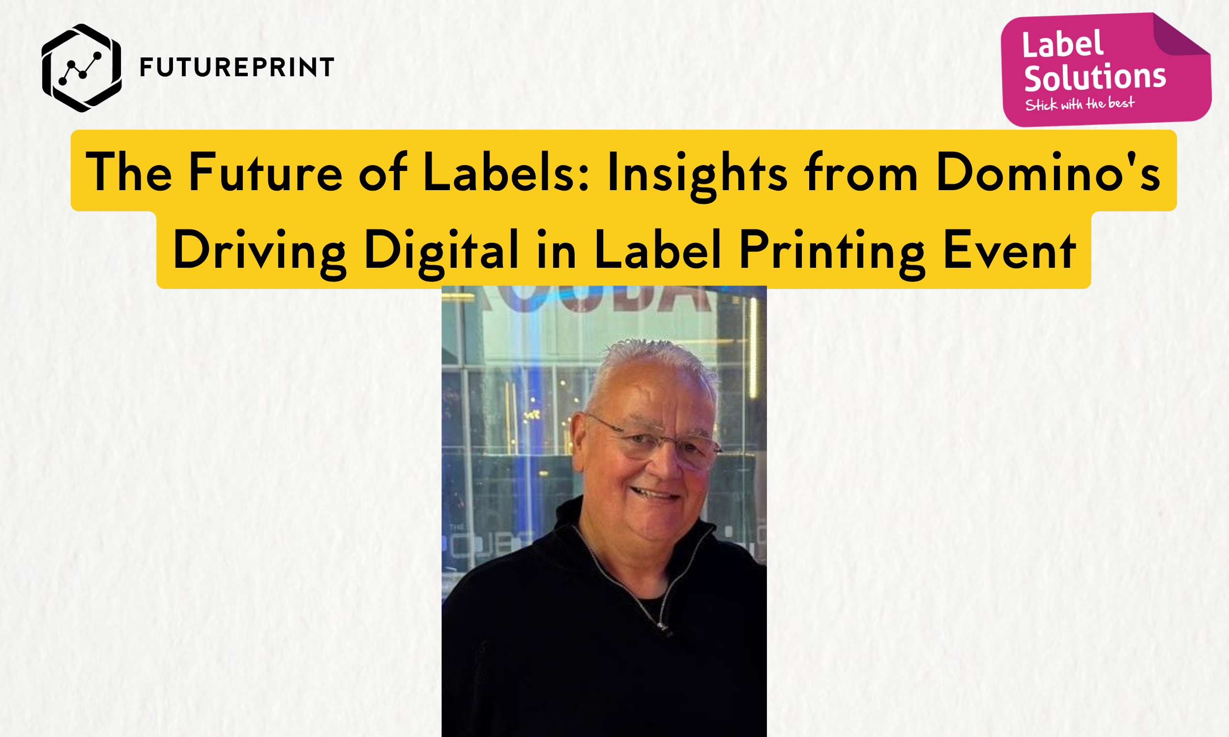 The Future of Labels: Insights from Domino's Driving Digital in Label Printing Event