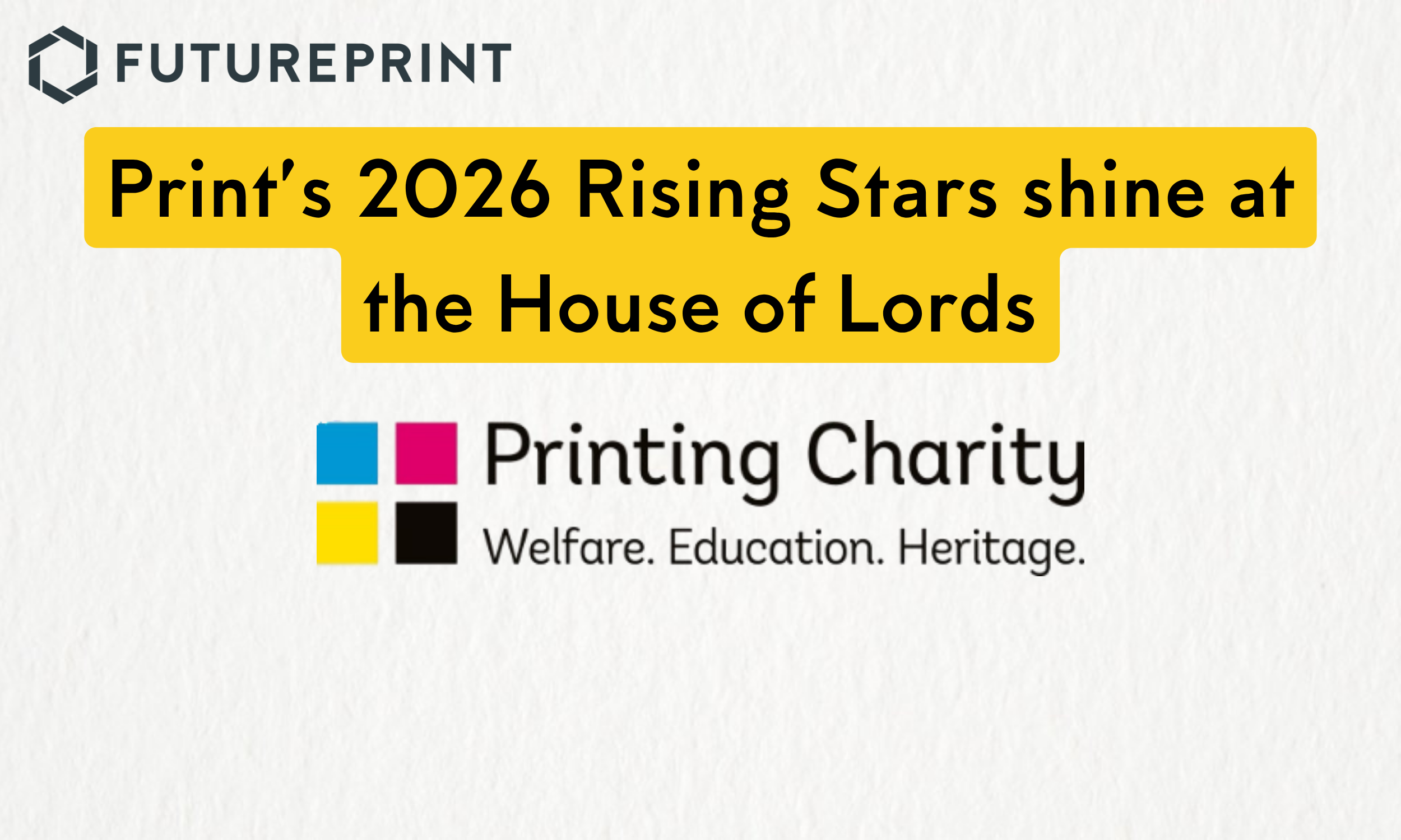 Print’s 2026 Rising Stars shine at the House of Lords