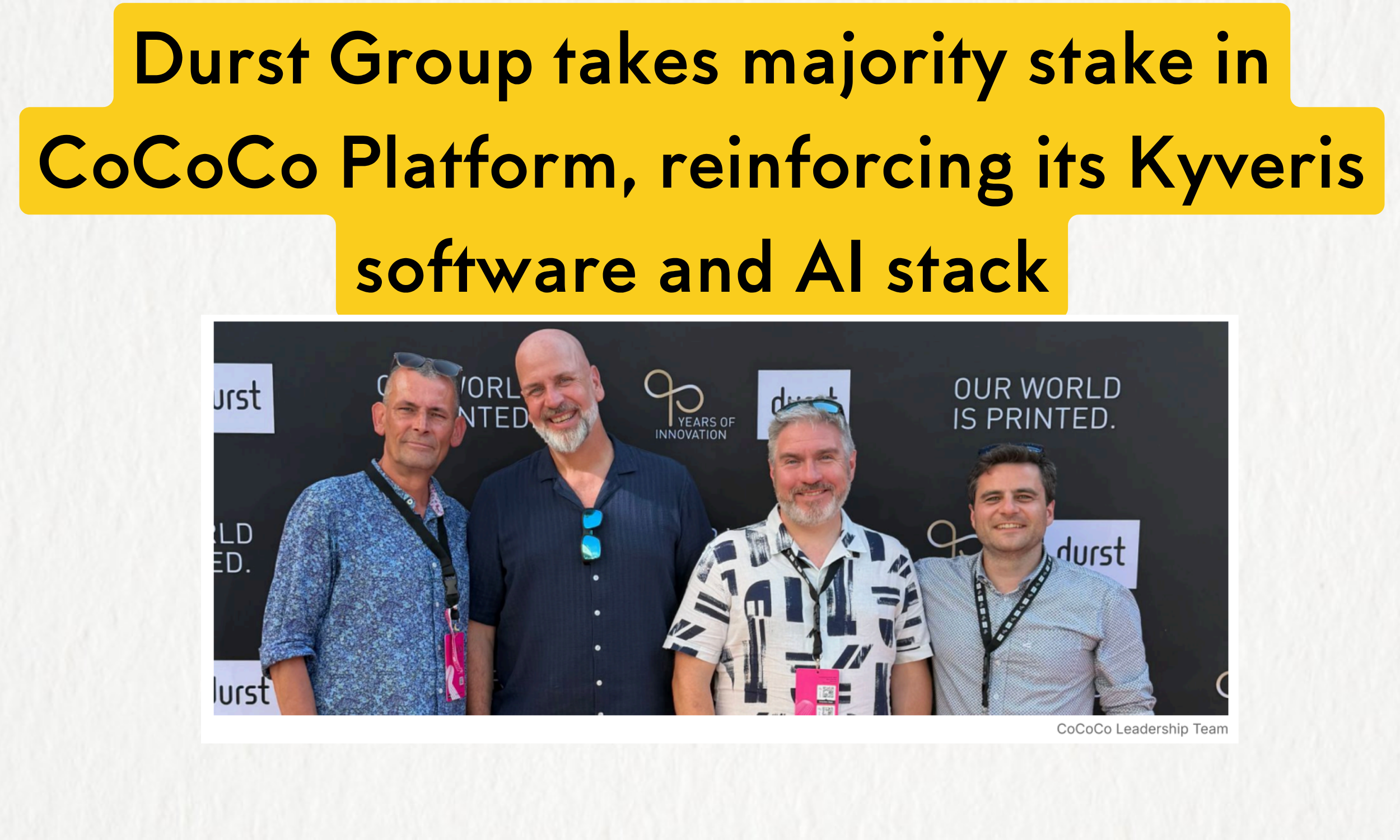 Durst Group takes majority stake in CoCoCo Platform, reinforcing its Kyveris software and AI stack